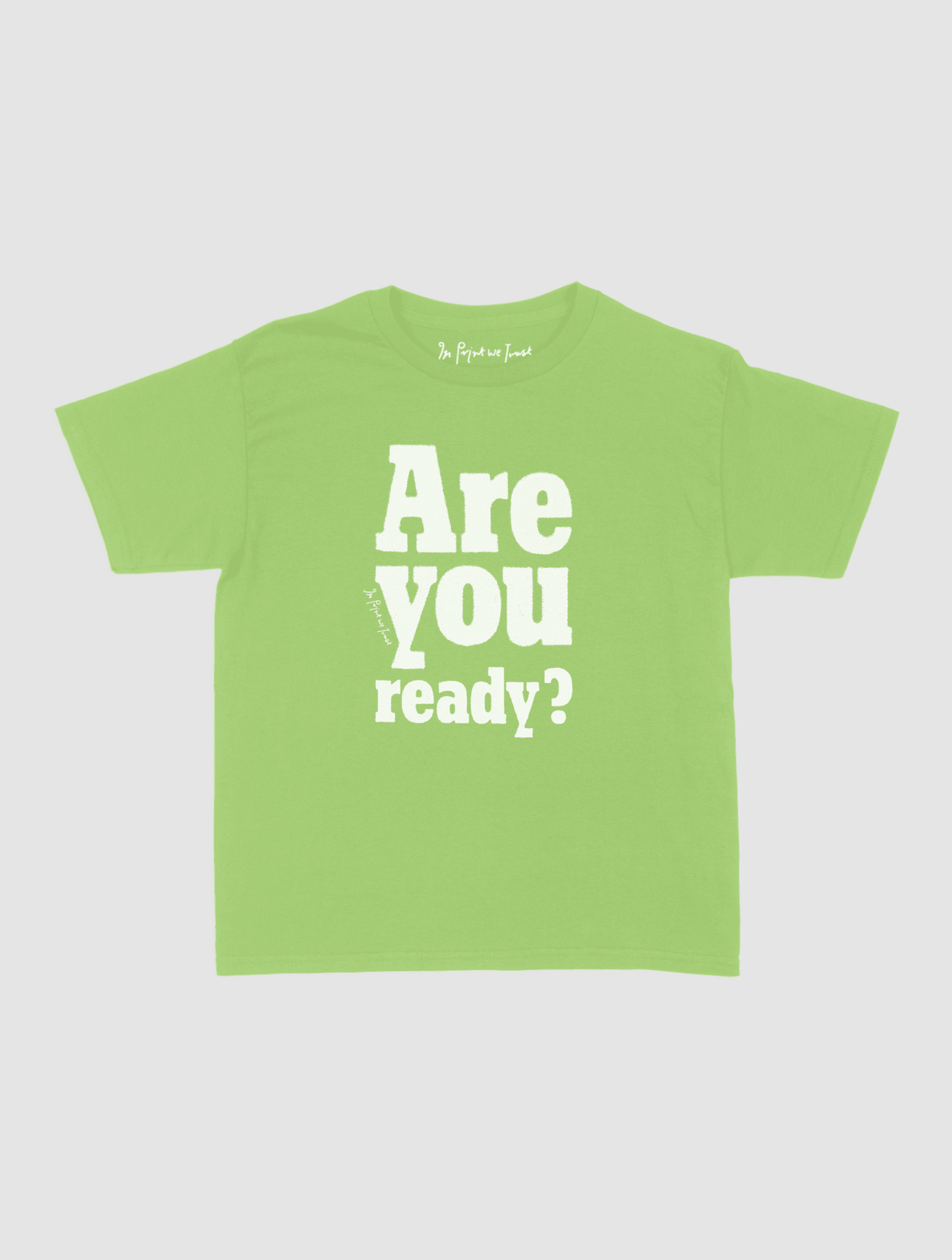 are you ready? baby tee - In Print We Trust