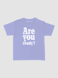 are you ready? baby tee - In Print We Trust