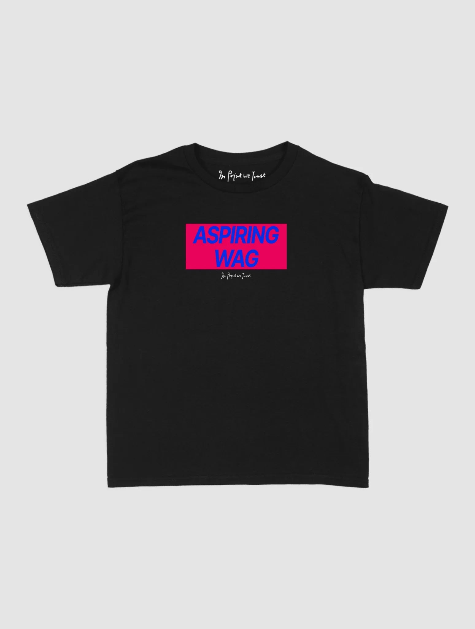 aspiring wag baby tee - In Print We Trust