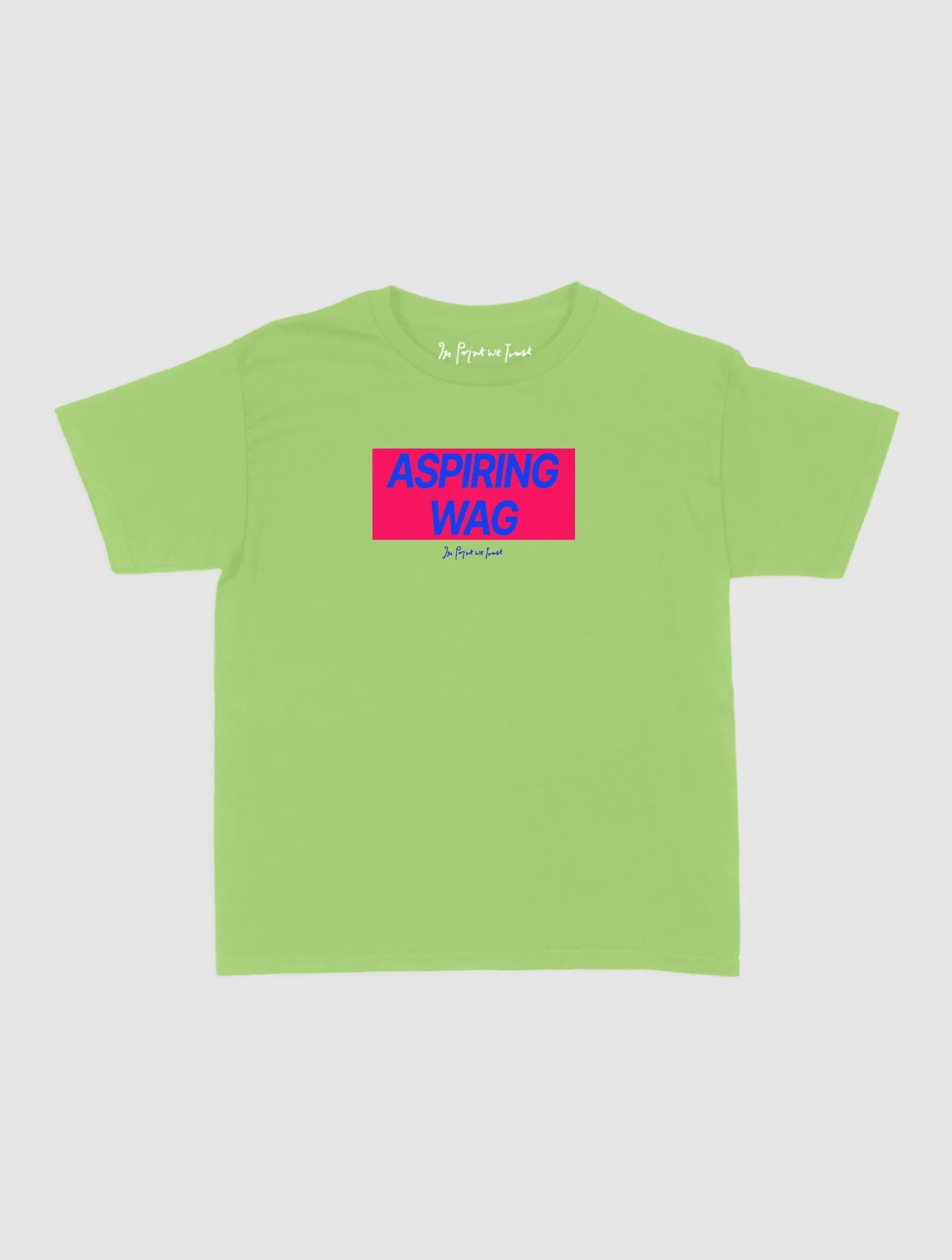 aspiring wag baby tee - In Print We Trust