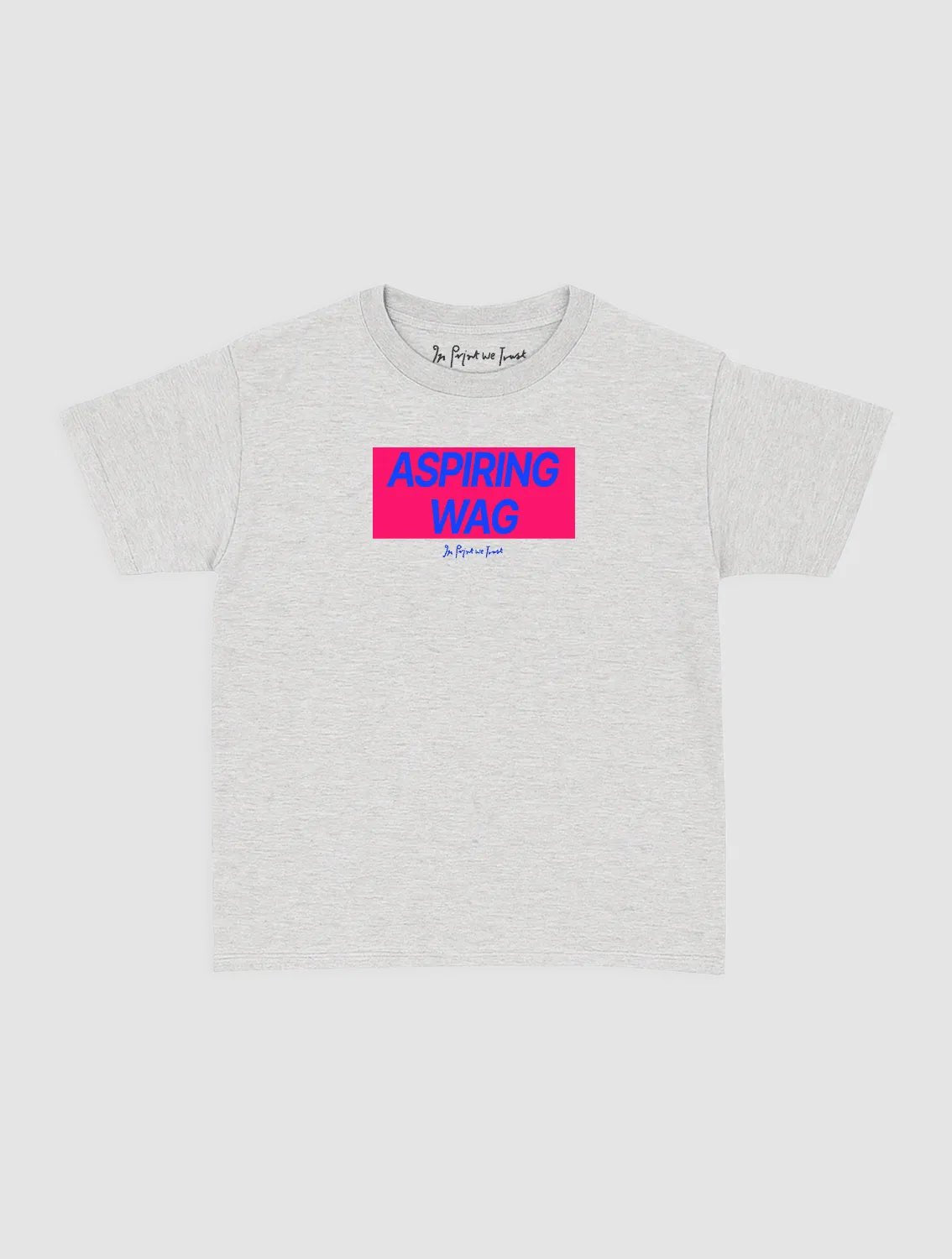 aspiring wag baby tee - In Print We Trust