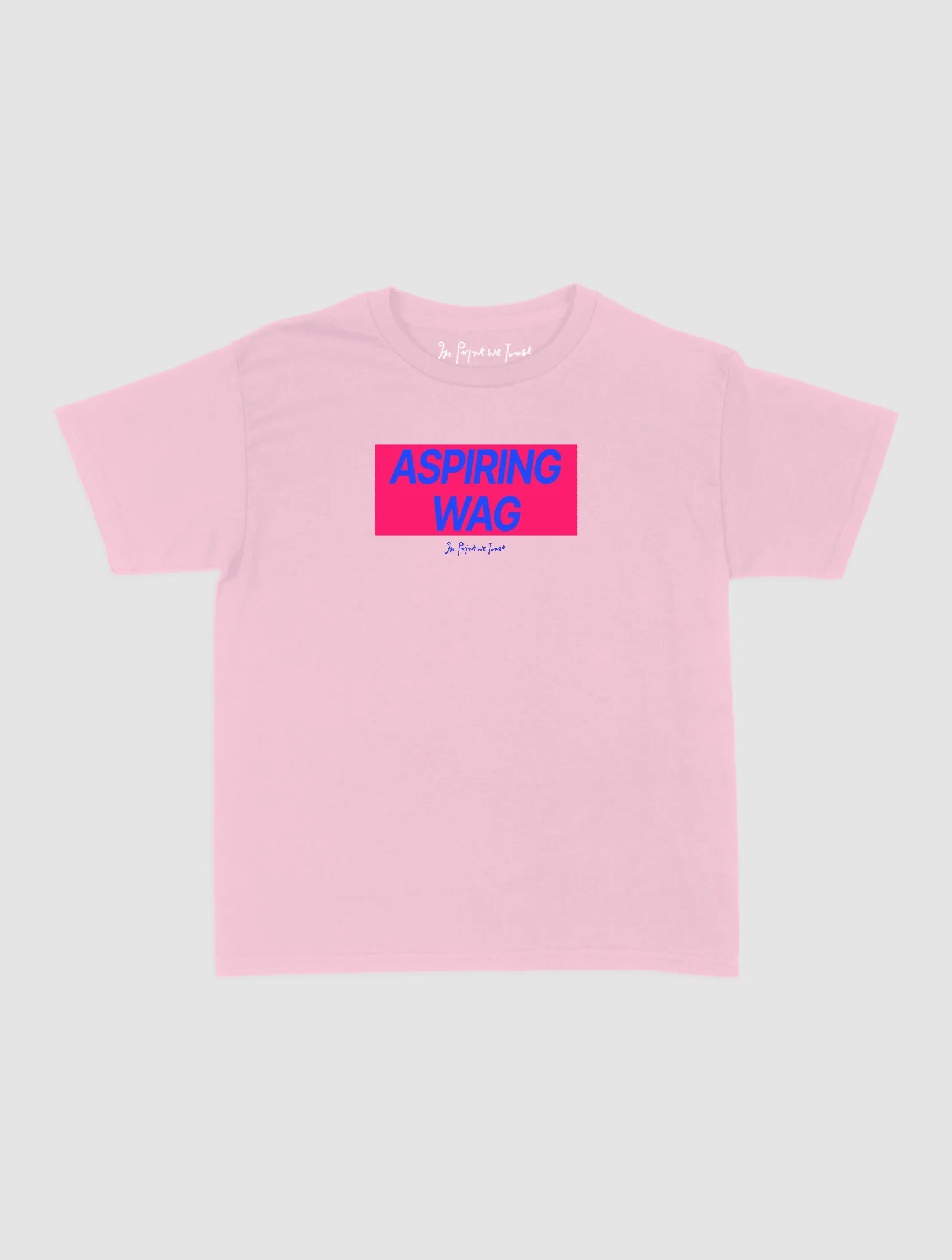 aspiring wag baby tee - In Print We Trust