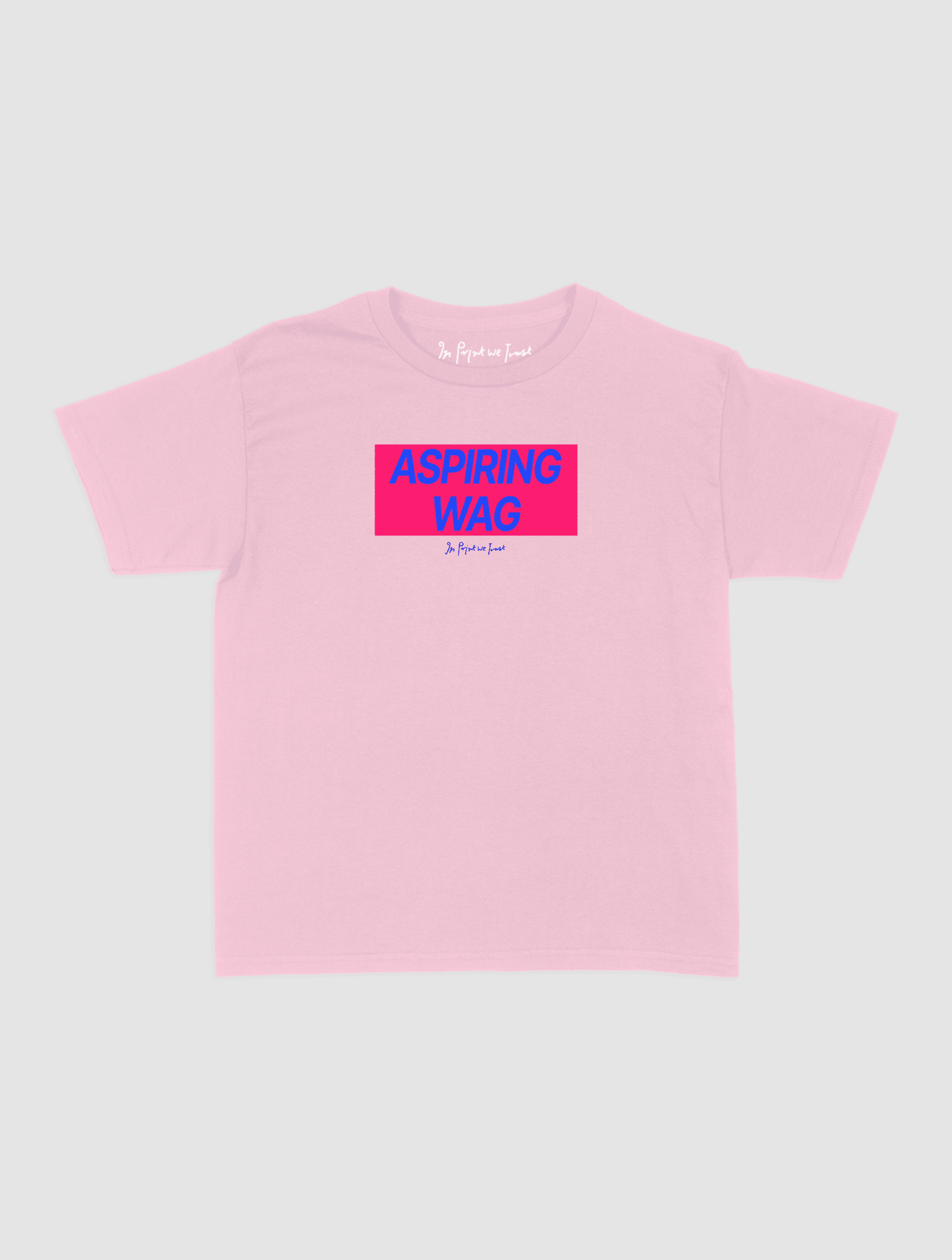 aspiring wag baby tee - In Print We Trust