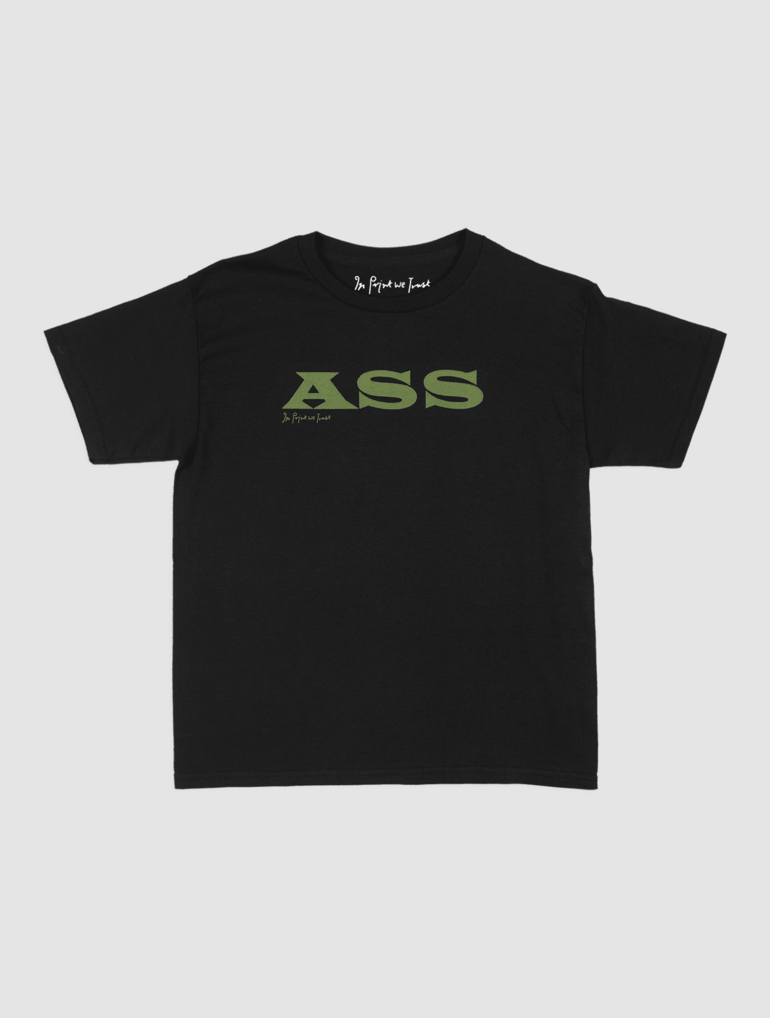 ass baby tee - In Print We Trust