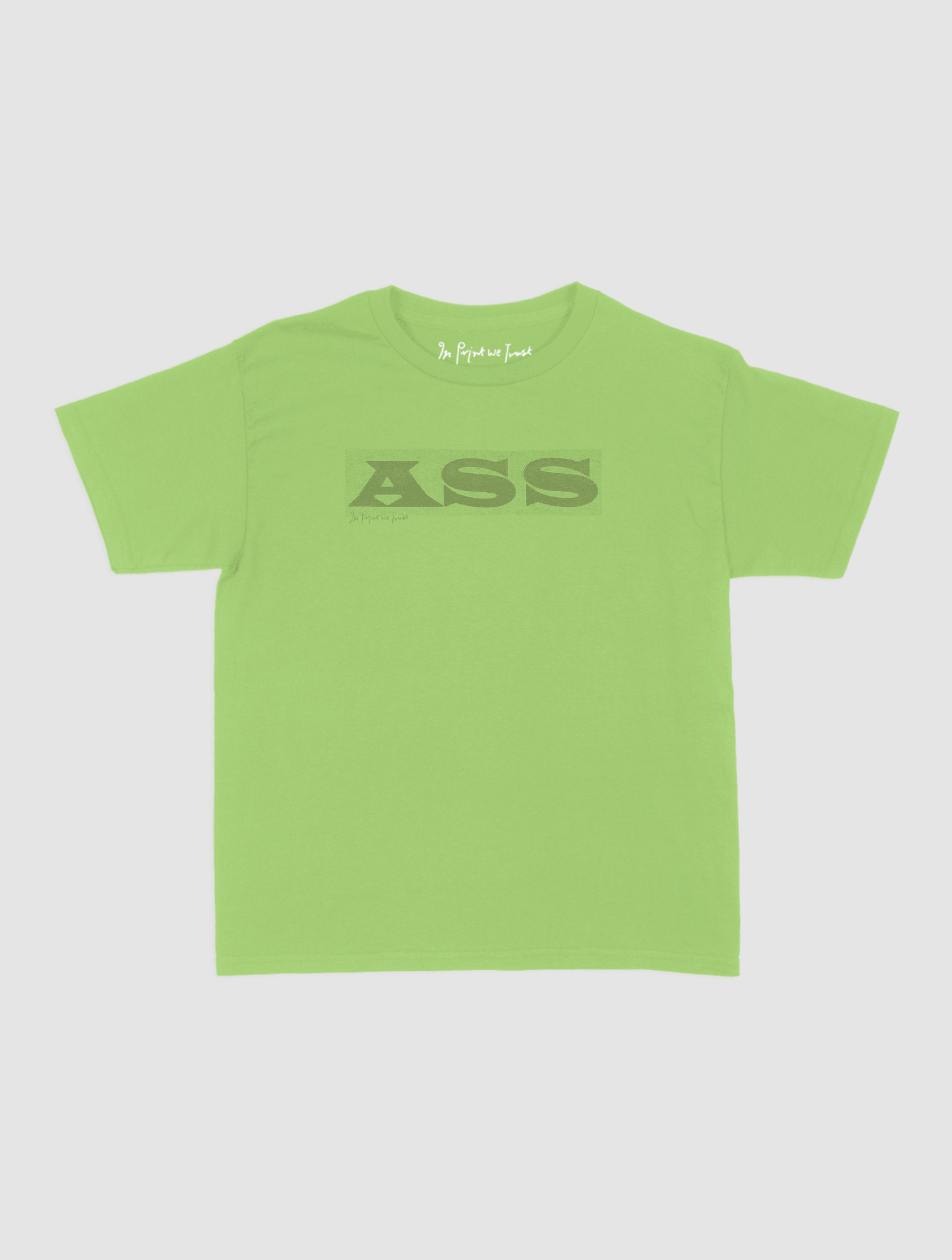 ass baby tee - In Print We Trust