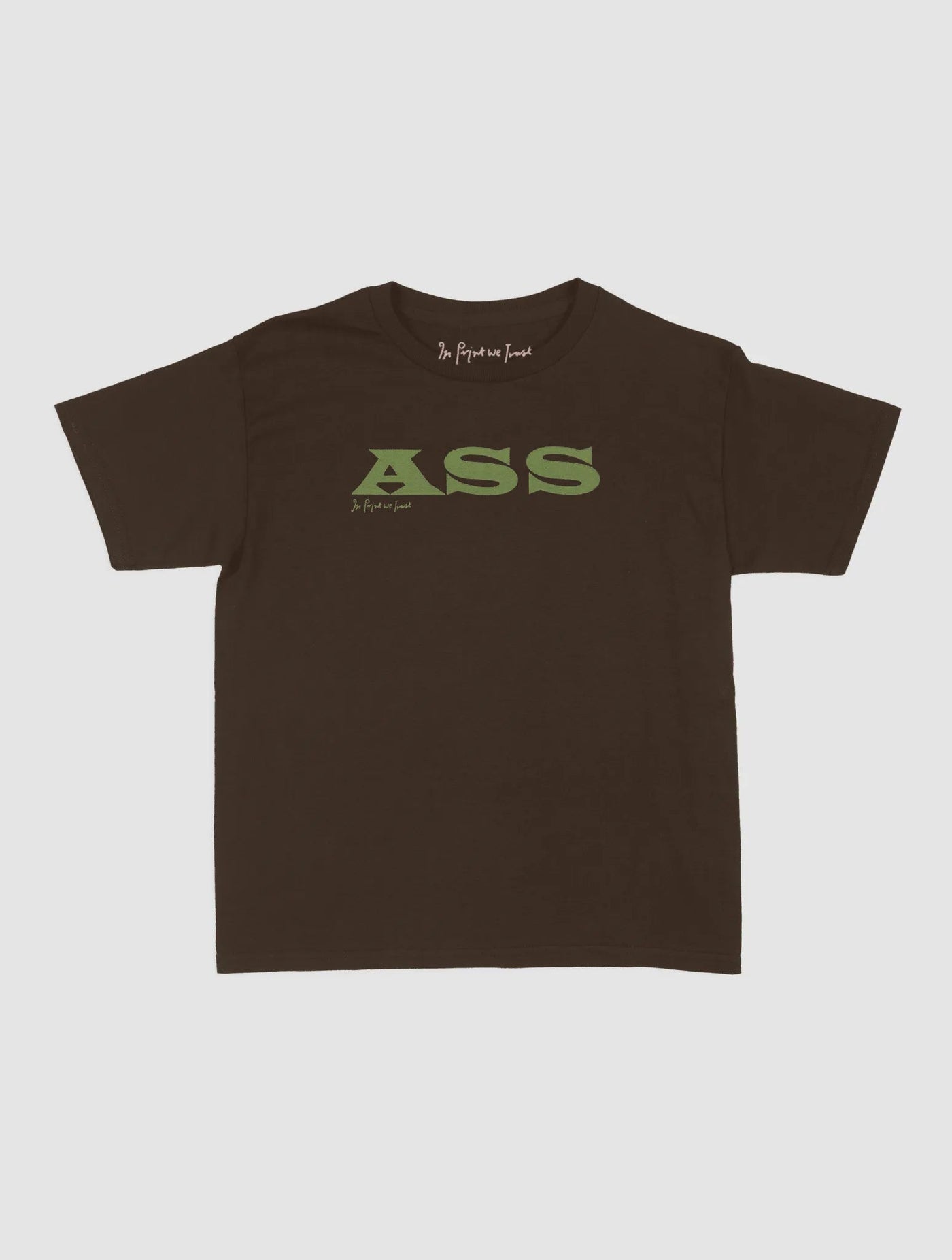 ass baby tee - In Print We Trust