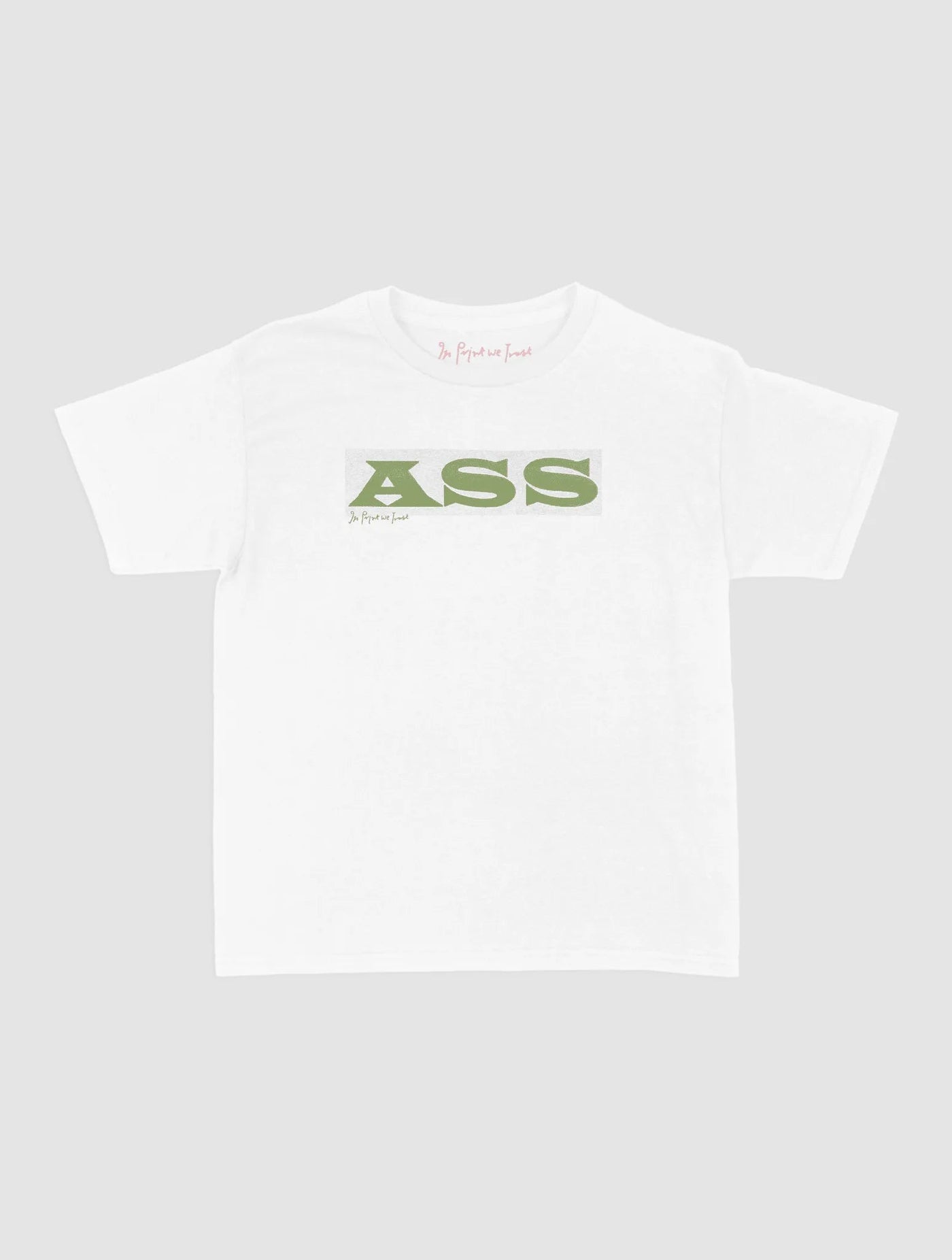 ass baby tee - In Print We Trust