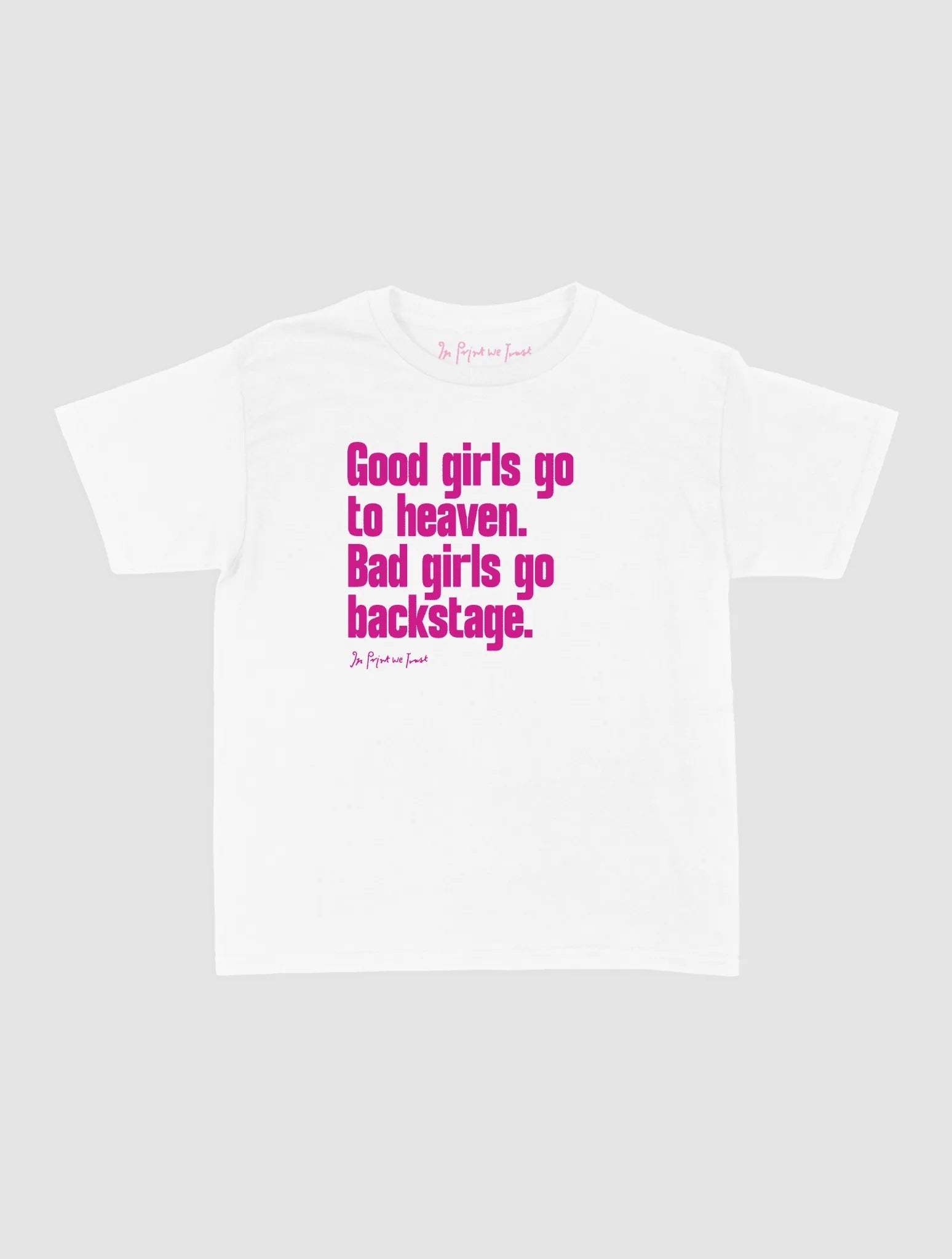 backstage baby tee - In Print We Trust