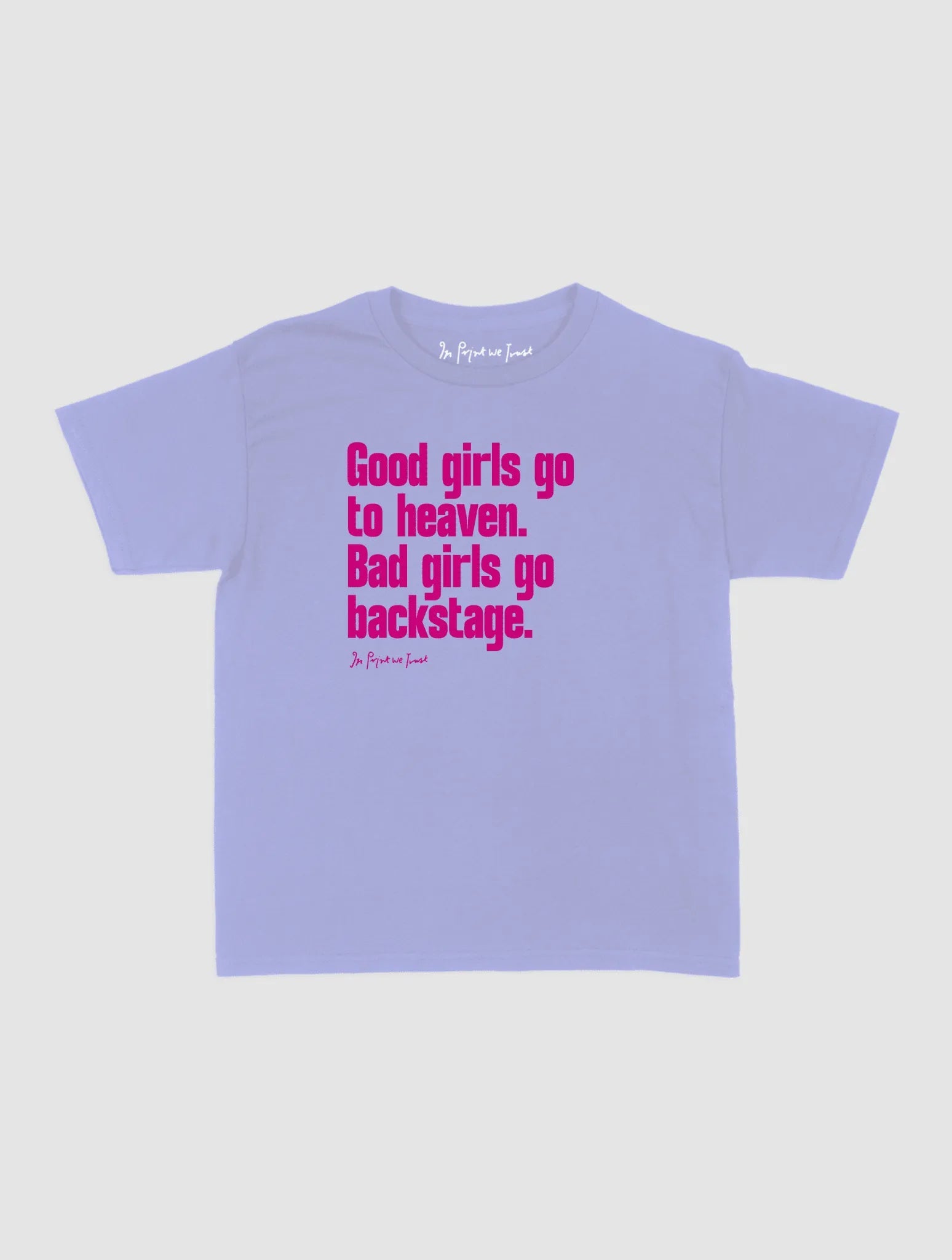 backstage baby tee - In Print We Trust