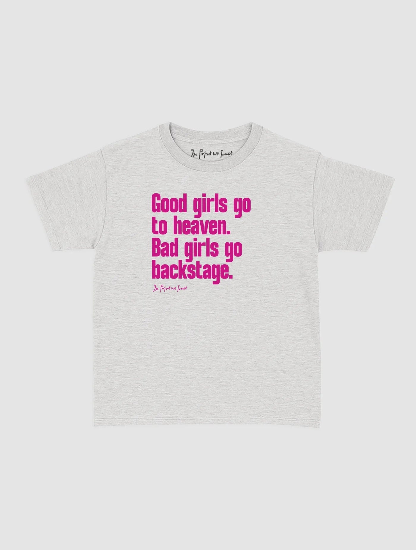 backstage baby tee - In Print We Trust