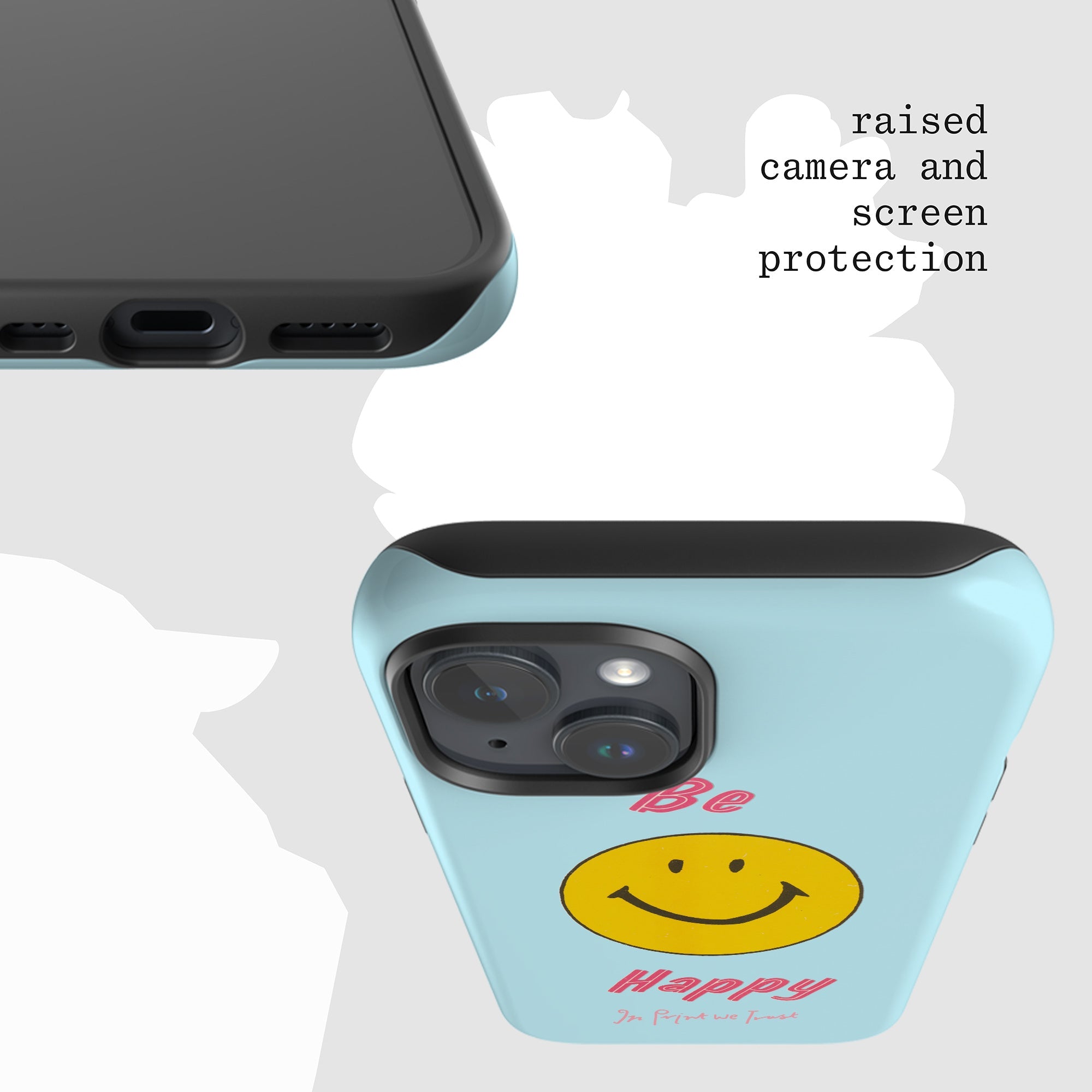 be happy tough iPhone case - In Print We Trust