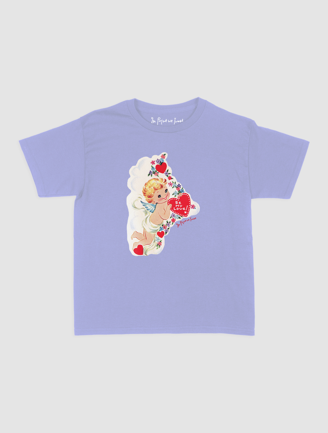 be my love baby tee - In Print We Trust