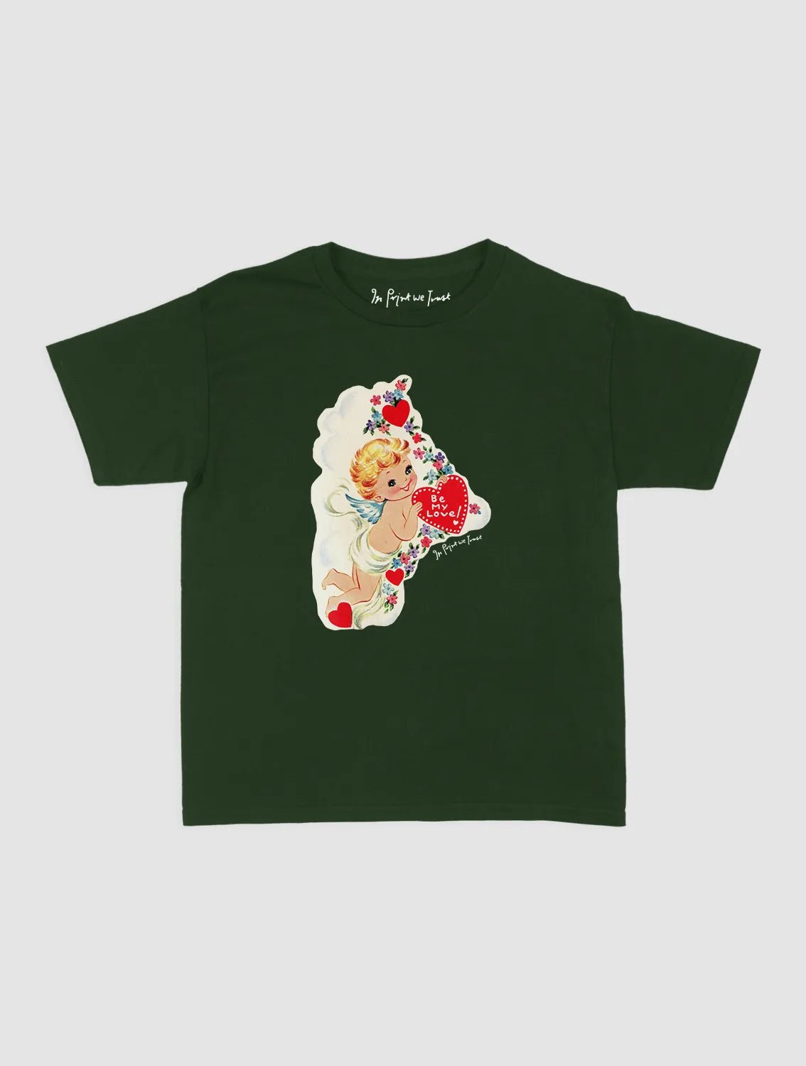 be my love baby tee - In Print We Trust