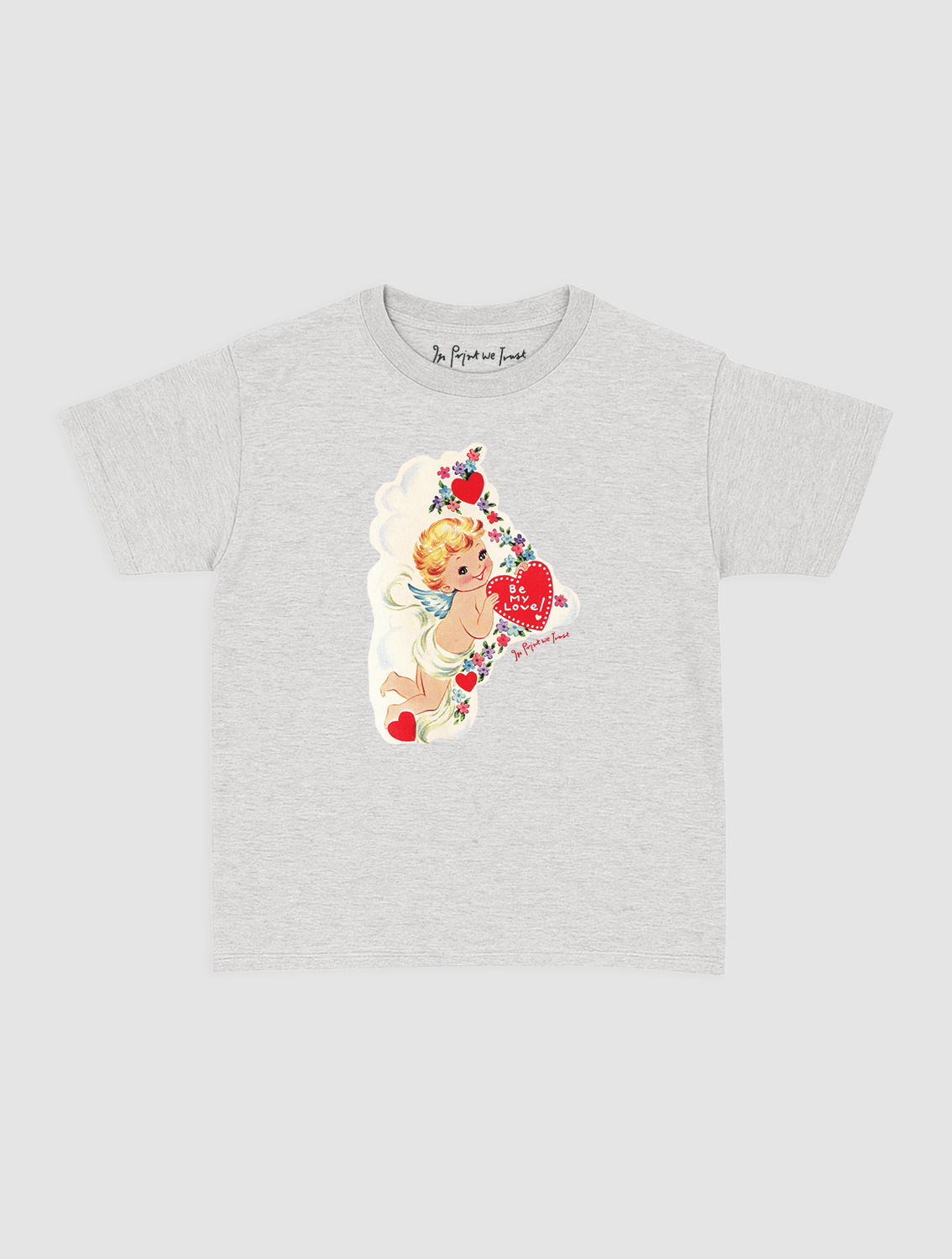 be my love baby tee - In Print We Trust