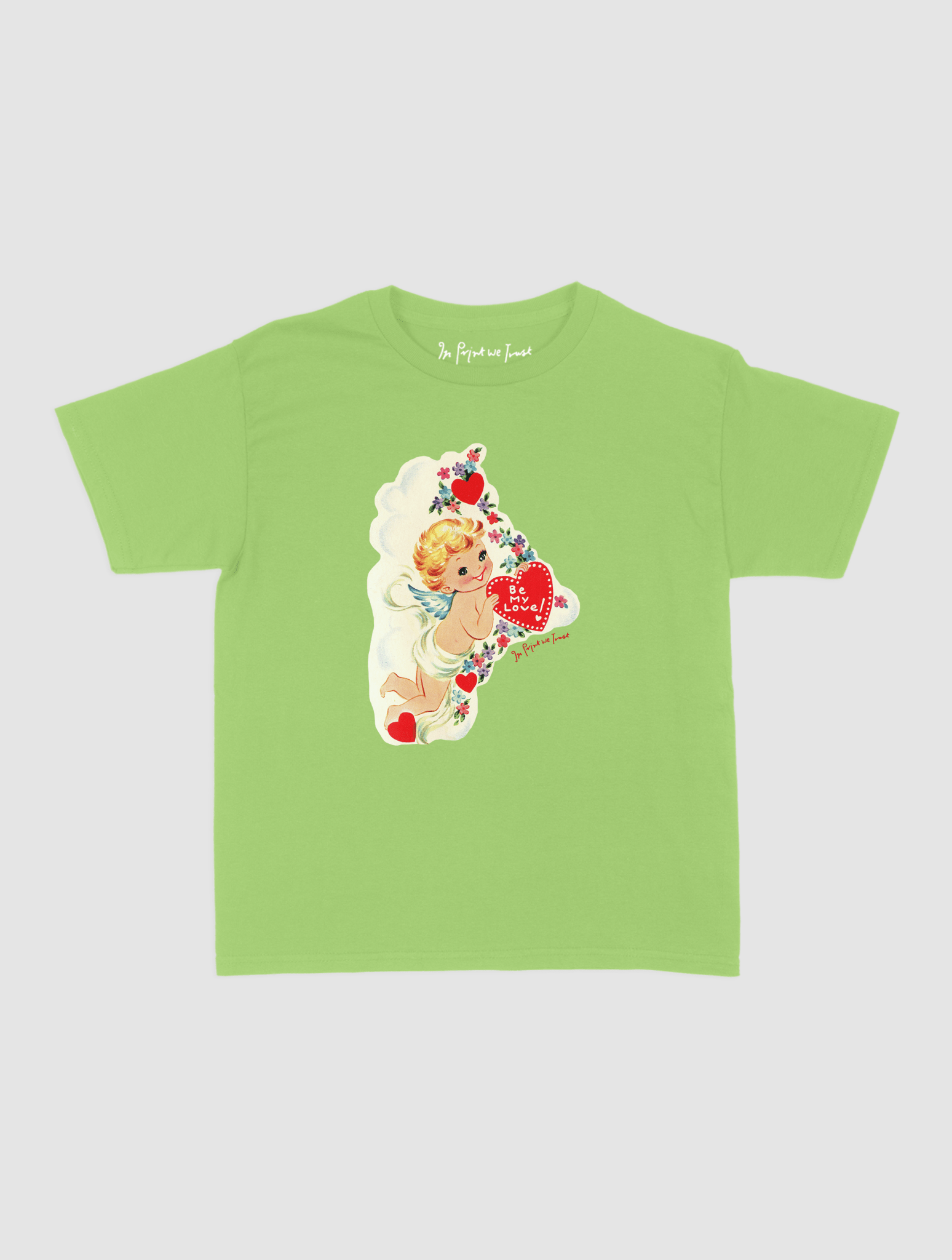 be my love baby tee - In Print We Trust
