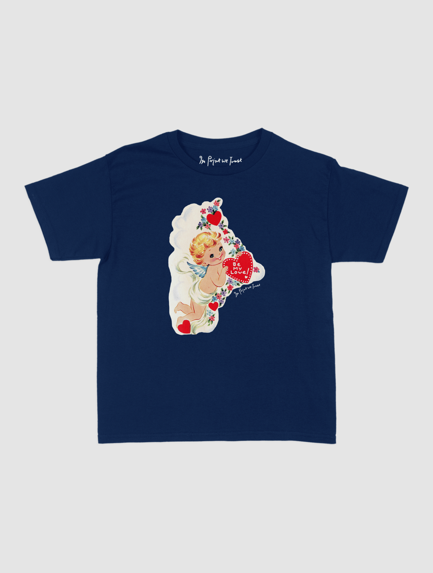 be my love baby tee - In Print We Trust
