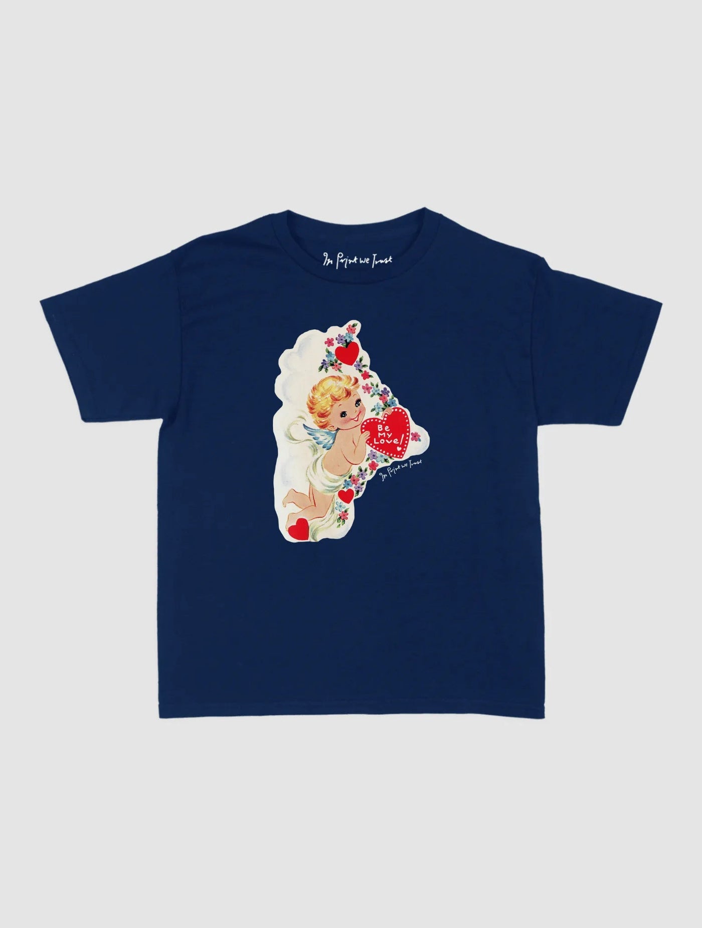 be my love baby tee - In Print We Trust