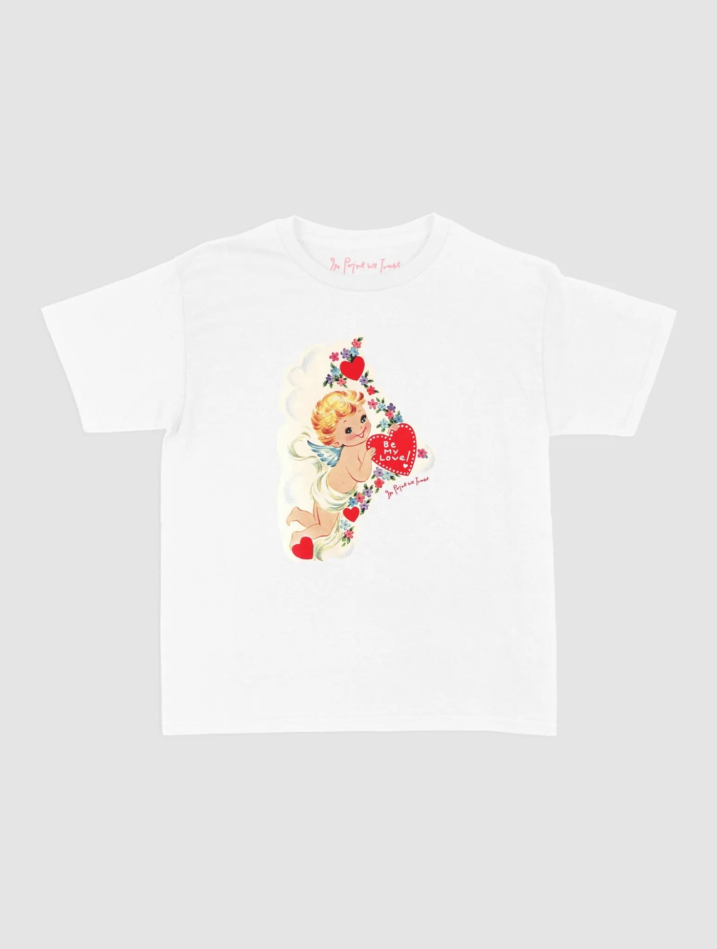 be my love baby tee - In Print We Trust