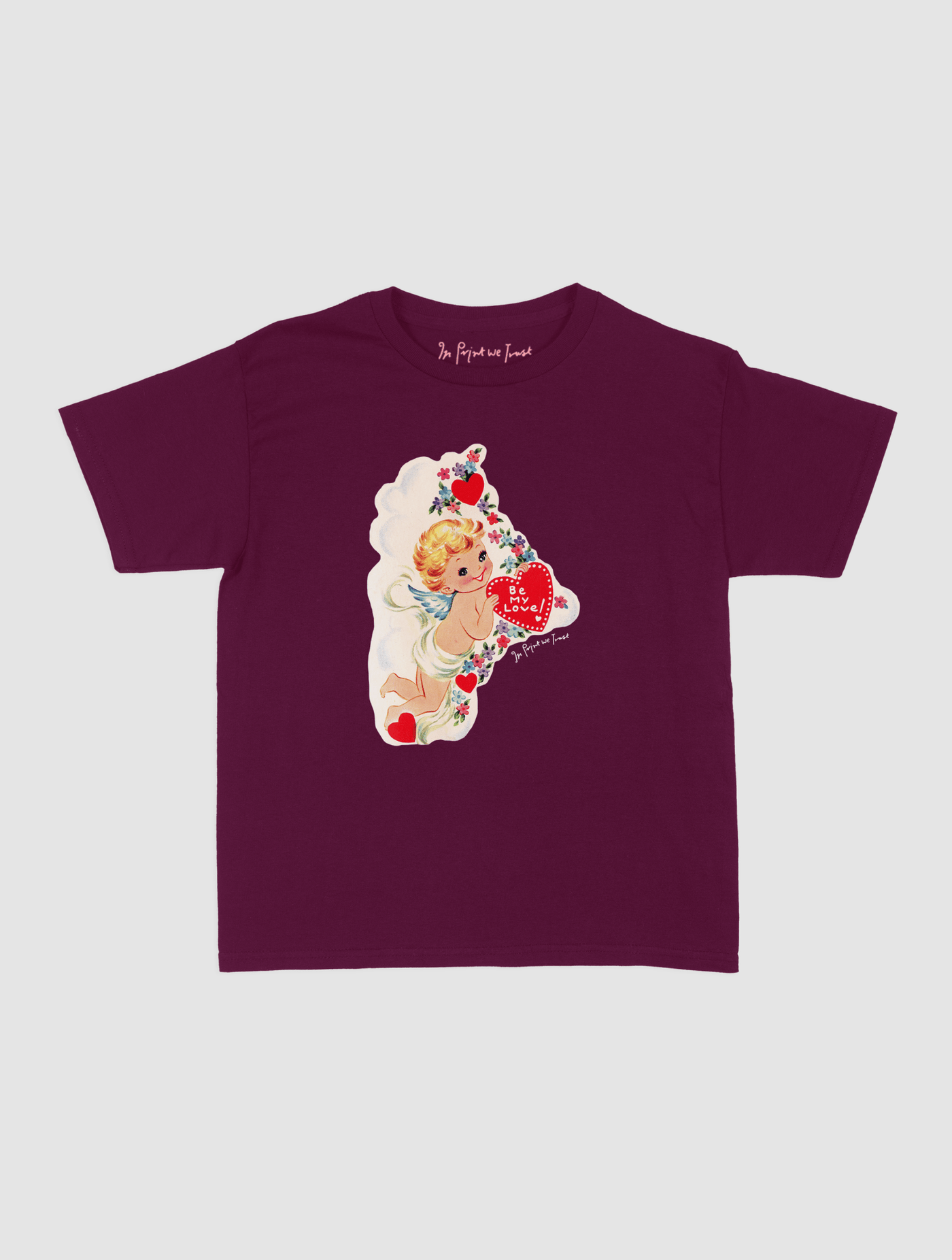 be my love baby tee - In Print We Trust