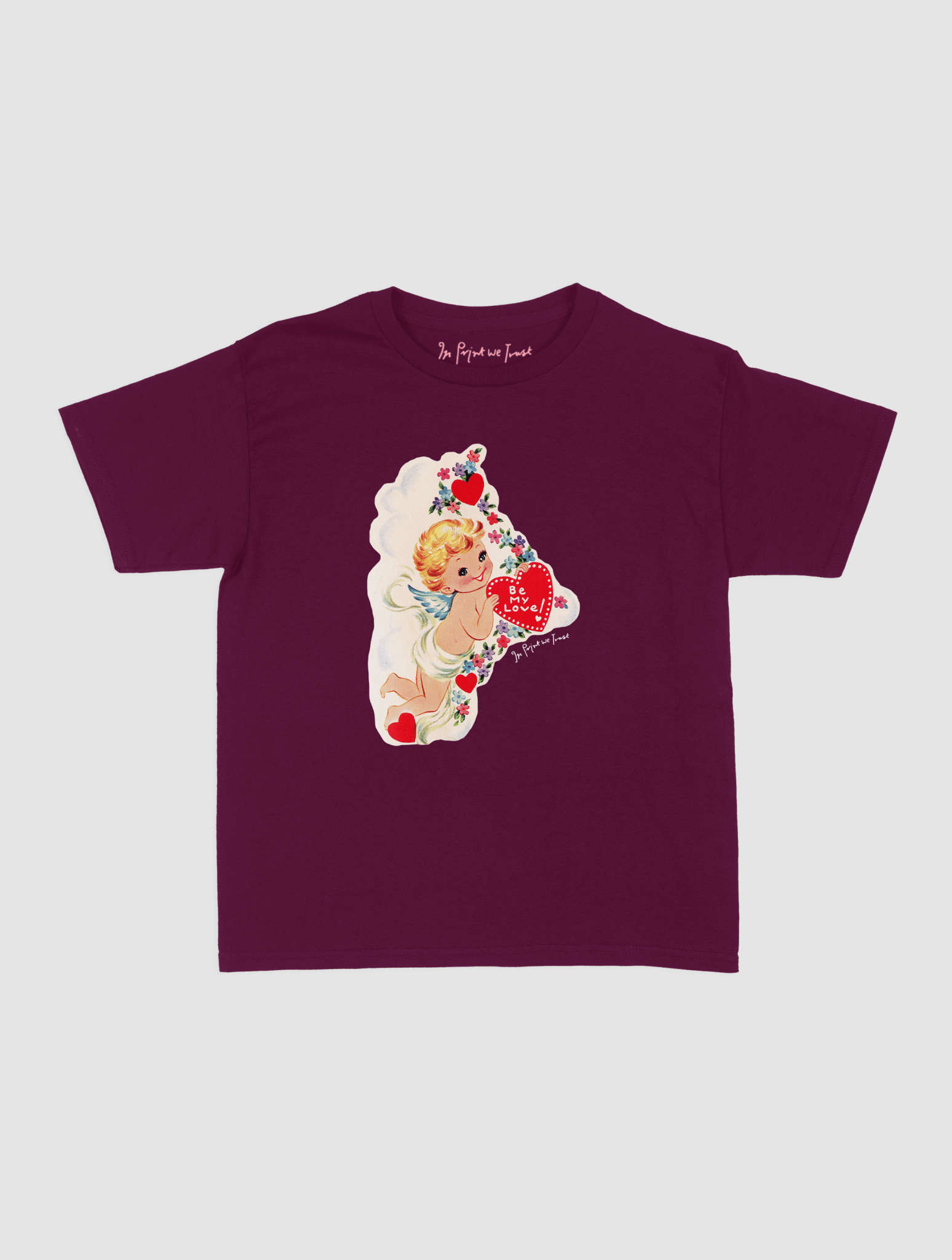 be my love baby tee - In Print We Trust