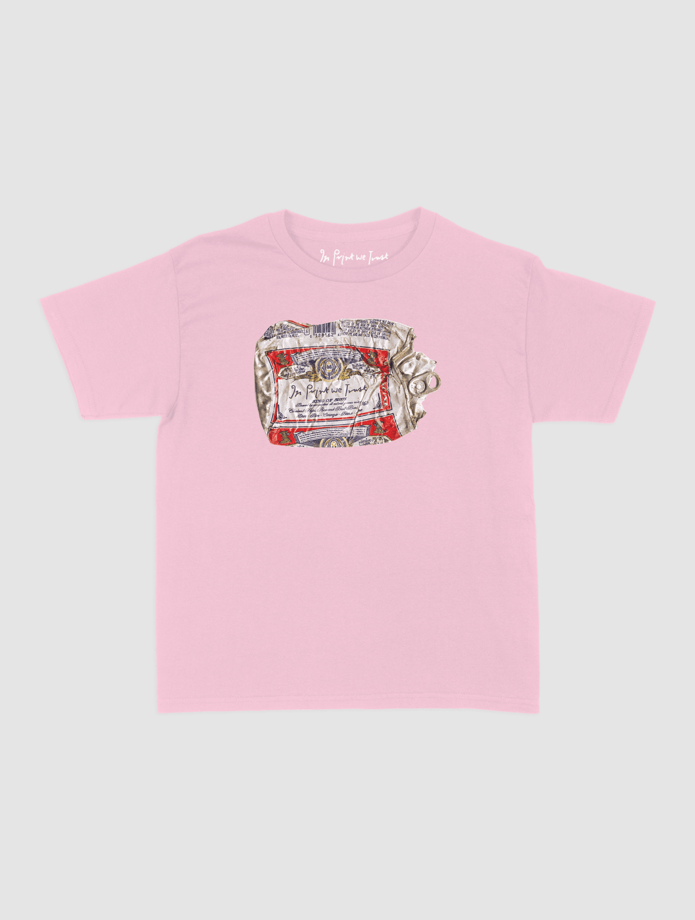 beer can baby tee - In Print We Trust
