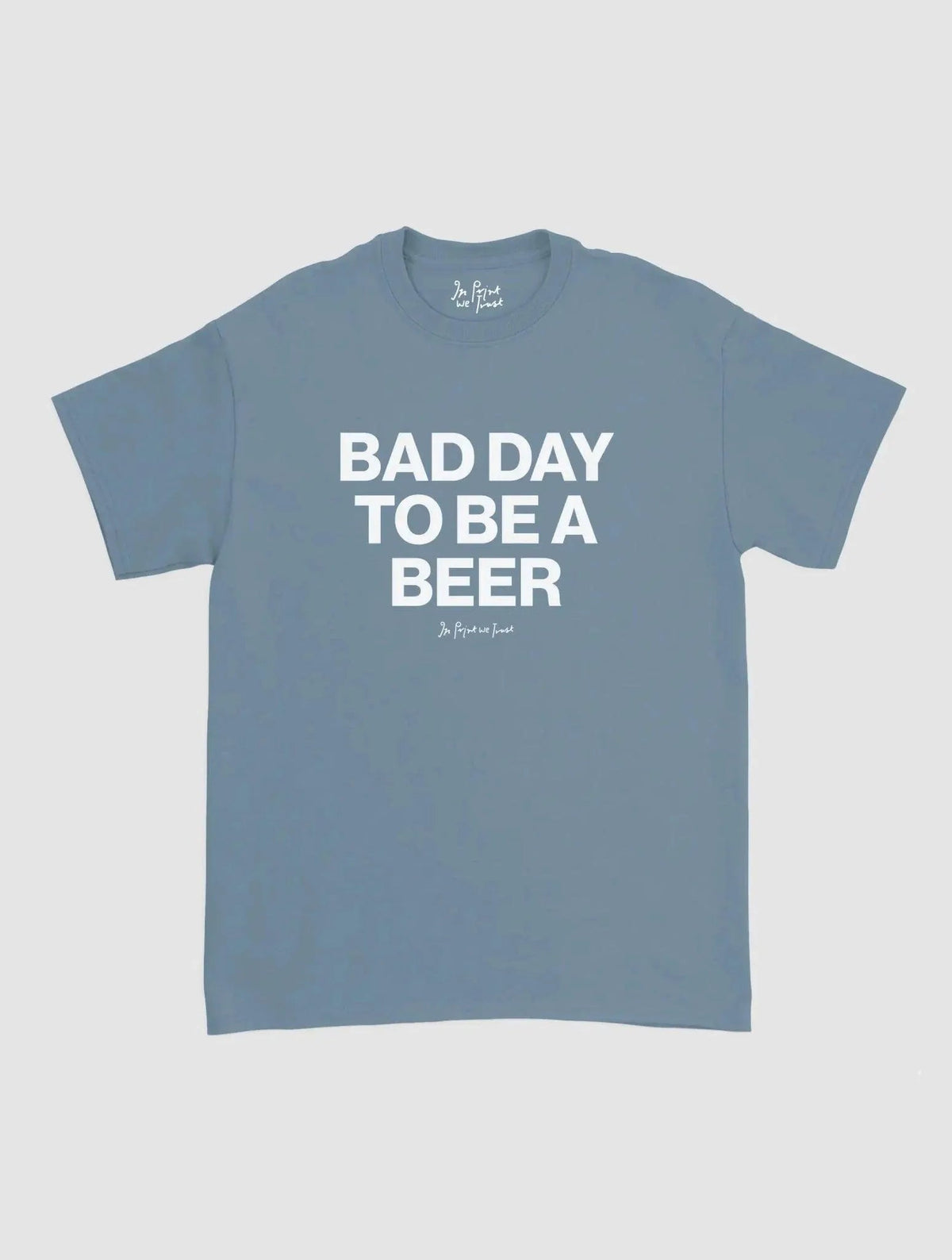 beer classic tee - In Print We Trust