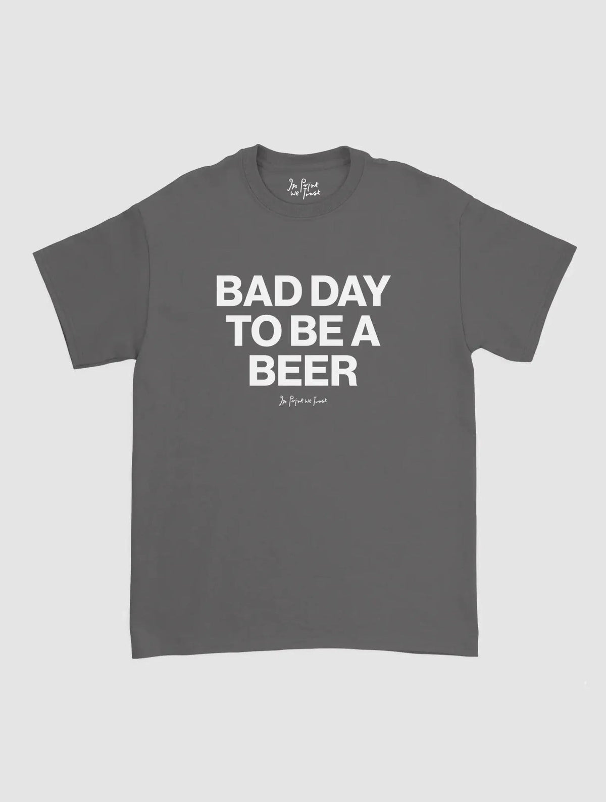 beer classic tee - In Print We Trust