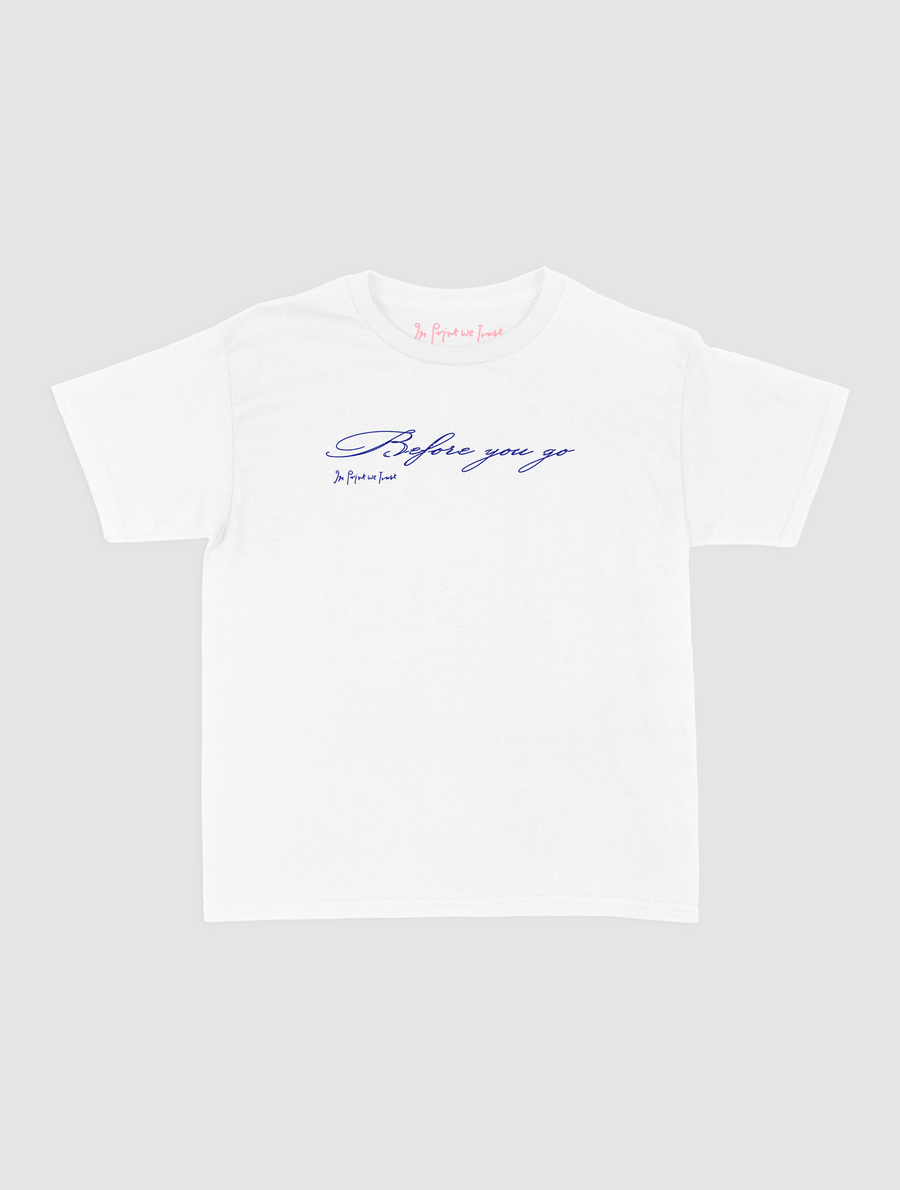 before you go baby tee