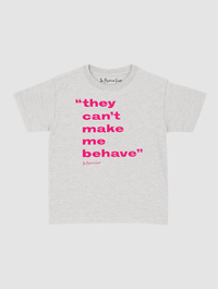 behave baby tee - In Print We Trust
