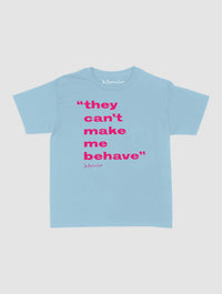 behave baby tee - In Print We Trust