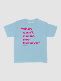 behave baby tee - In Print We Trust