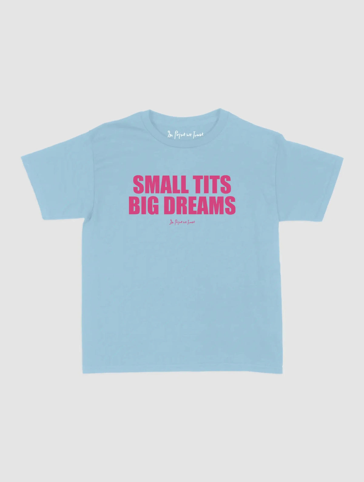 big dreams baby tee - In Print We Trust