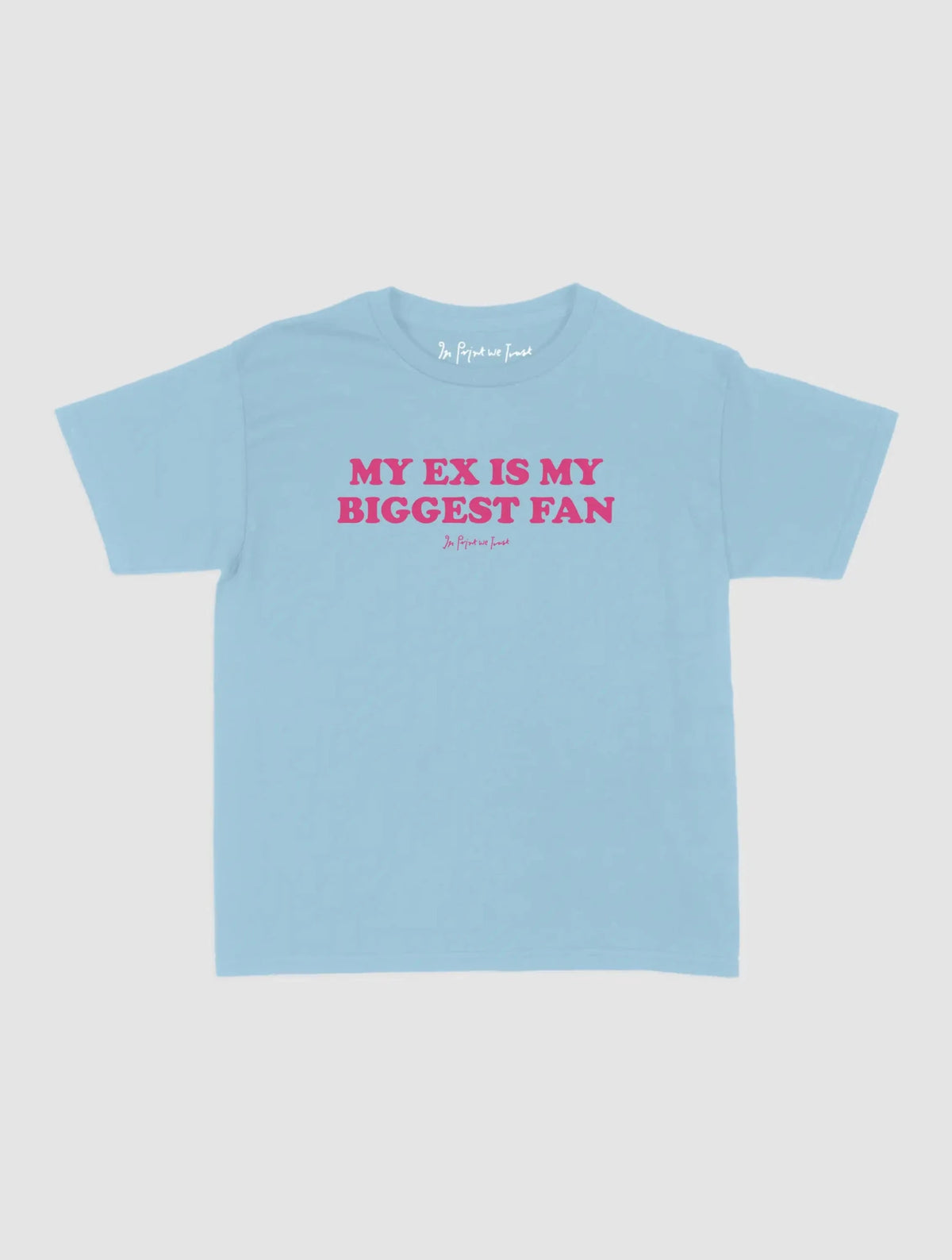 biggest fan baby tee - In Print We Trust