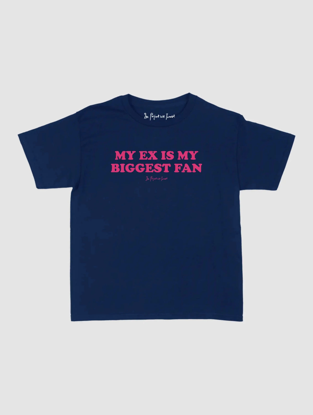 biggest fan baby tee - In Print We Trust