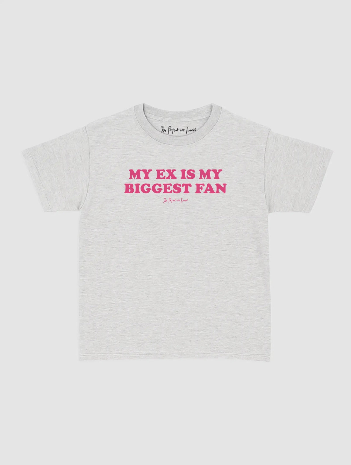 biggest fan baby tee - In Print We Trust