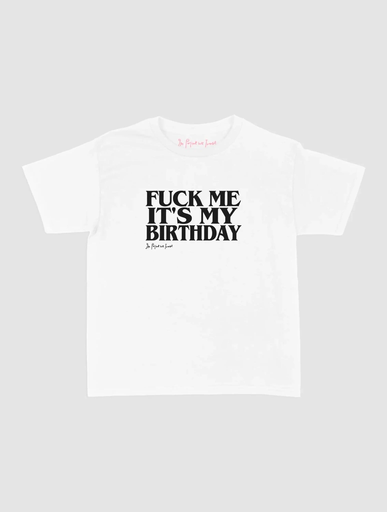 birthday baby tee - In Print We Trust