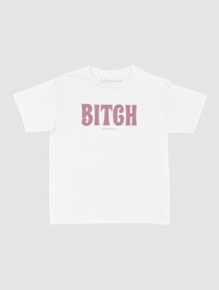BITCH baby tee - In Print We Trust