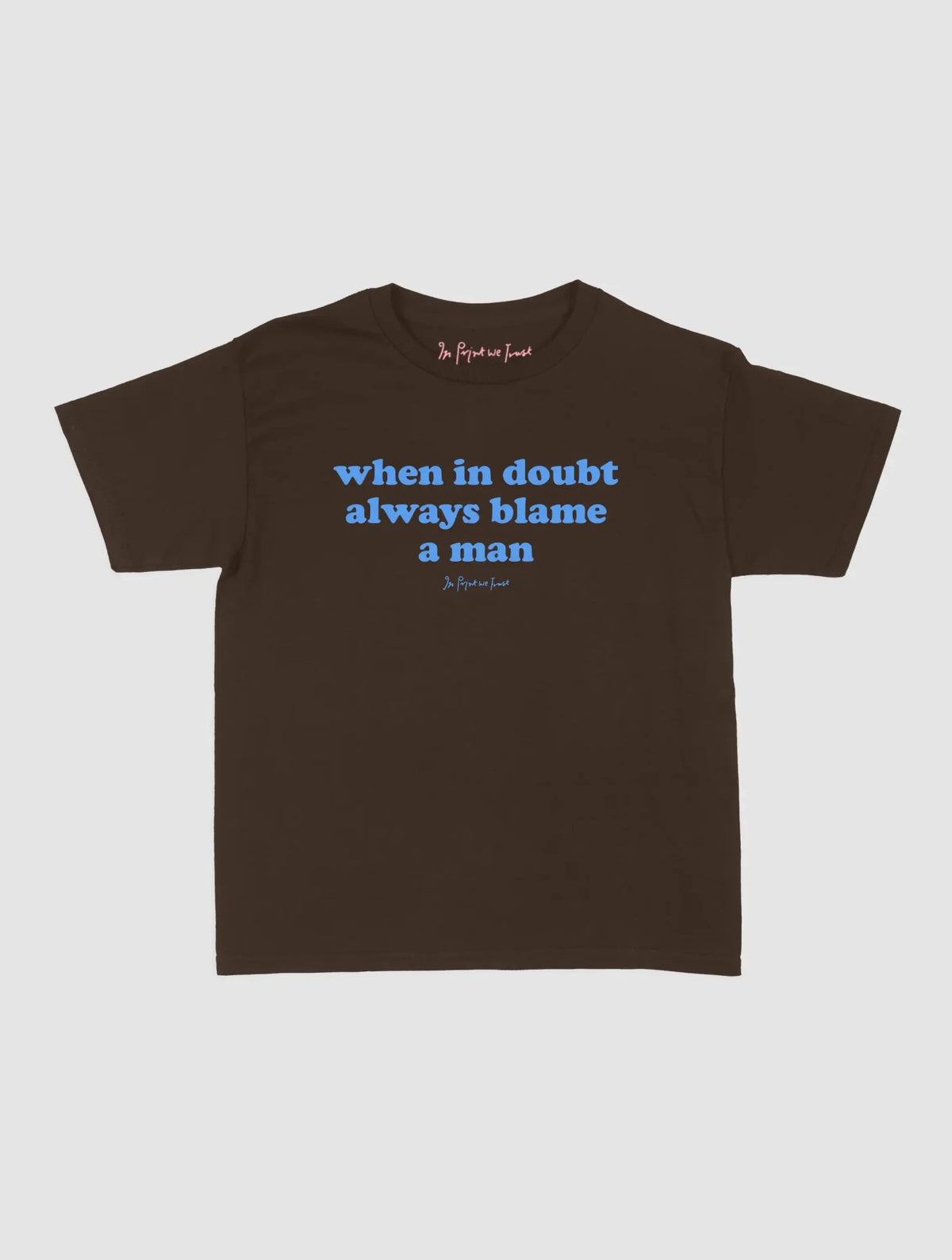 blame baby tee - In Print We Trust
