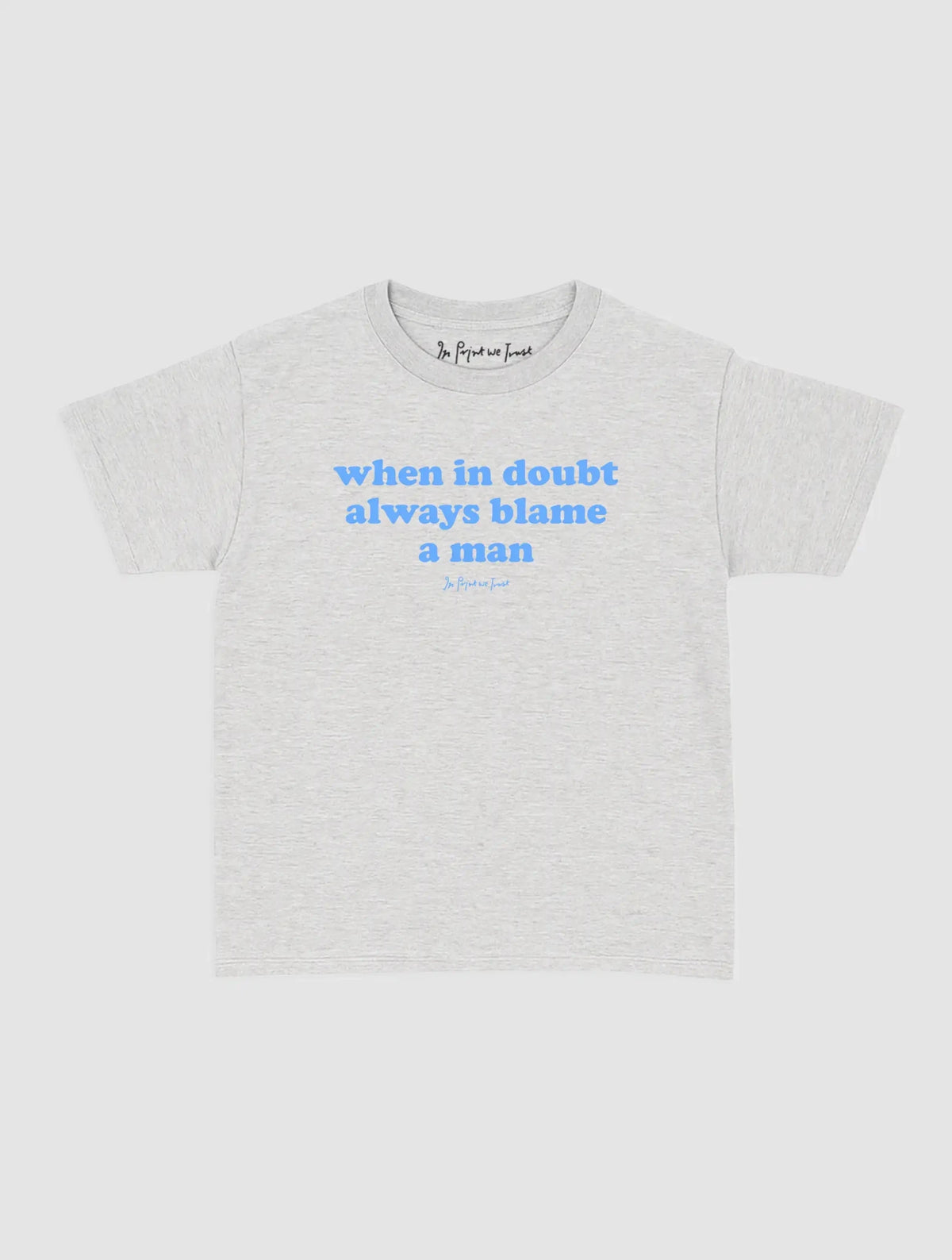 blame baby tee - In Print We Trust