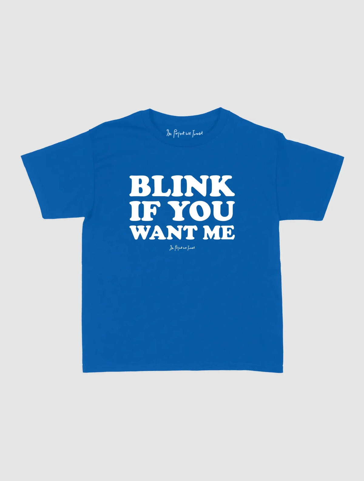 blink baby tee - In Print We Trust
