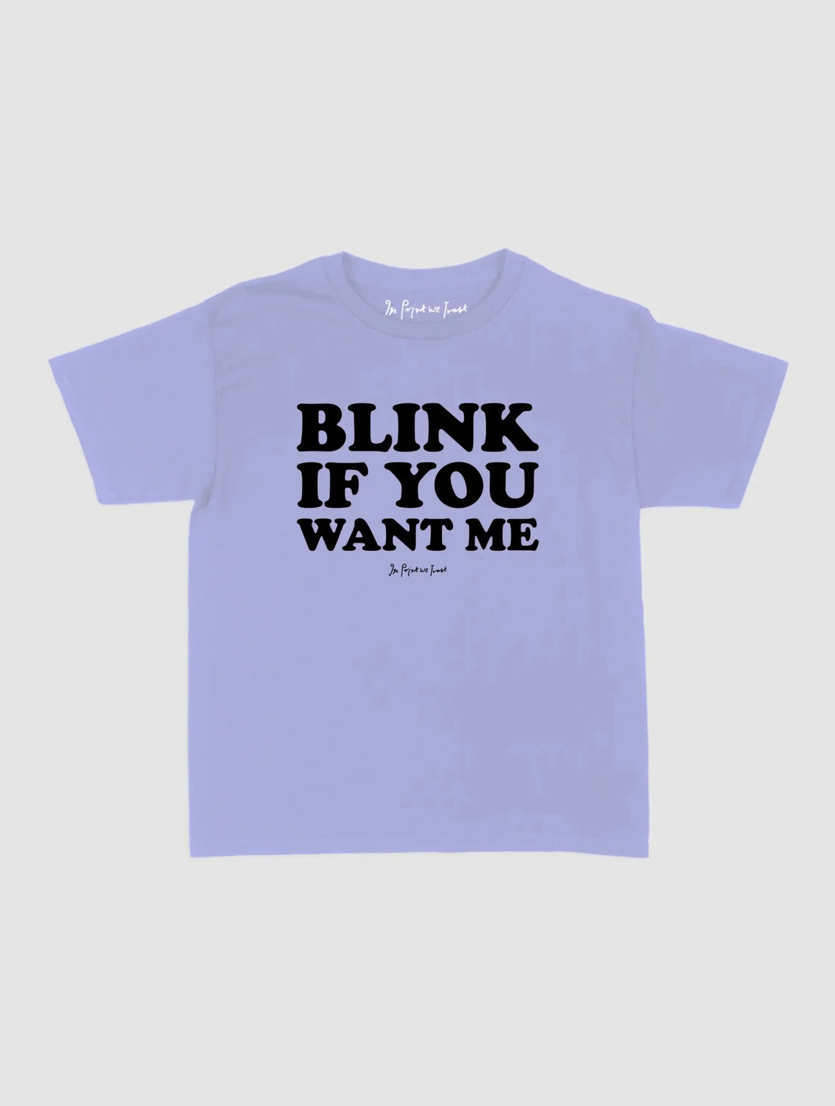 blink baby tee - In Print We Trust