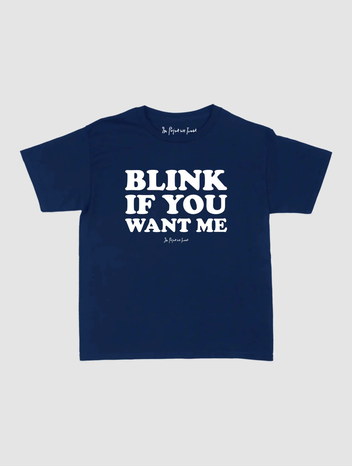blink baby tee - In Print We Trust