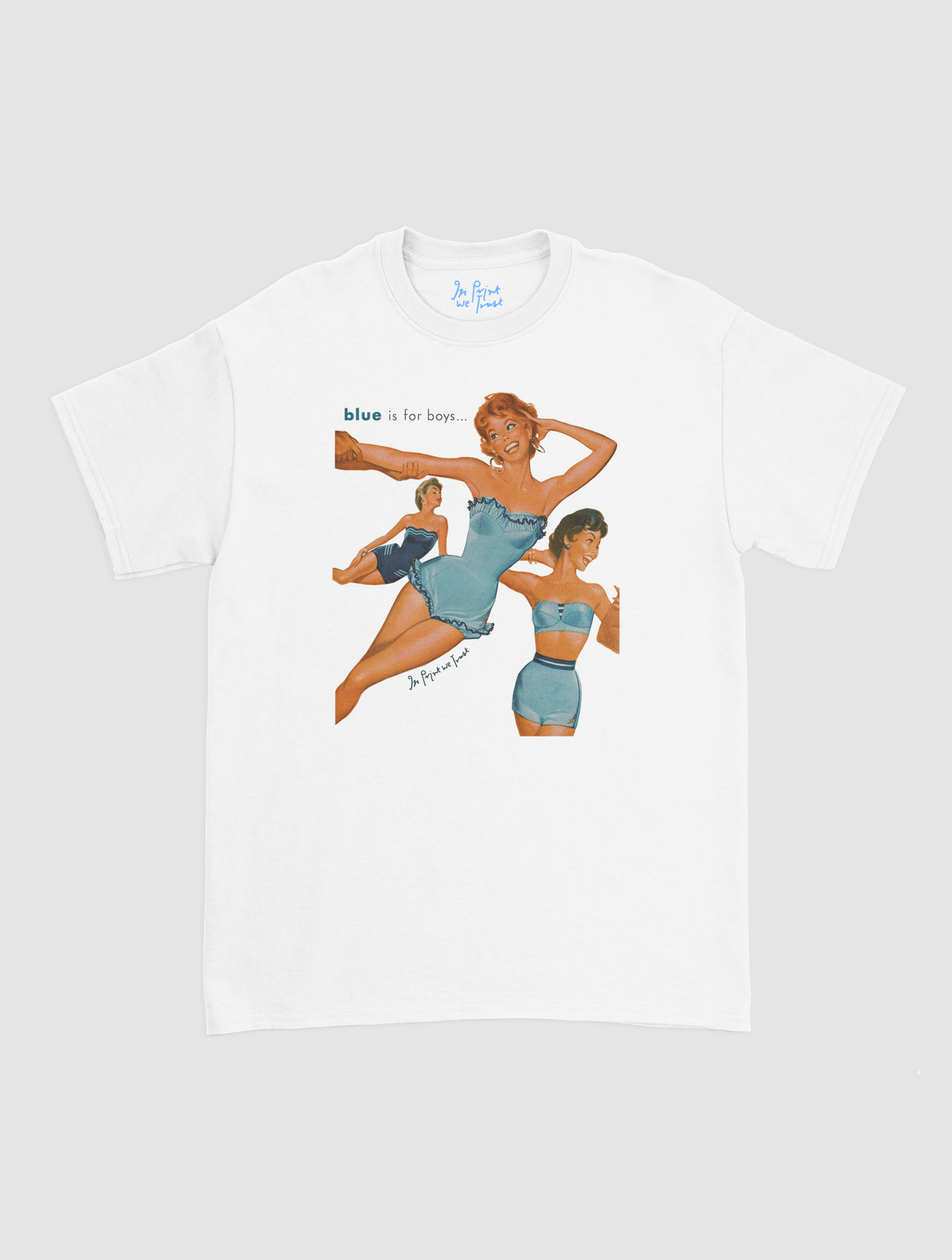 blue is for boys classic tee - In Print We Trust