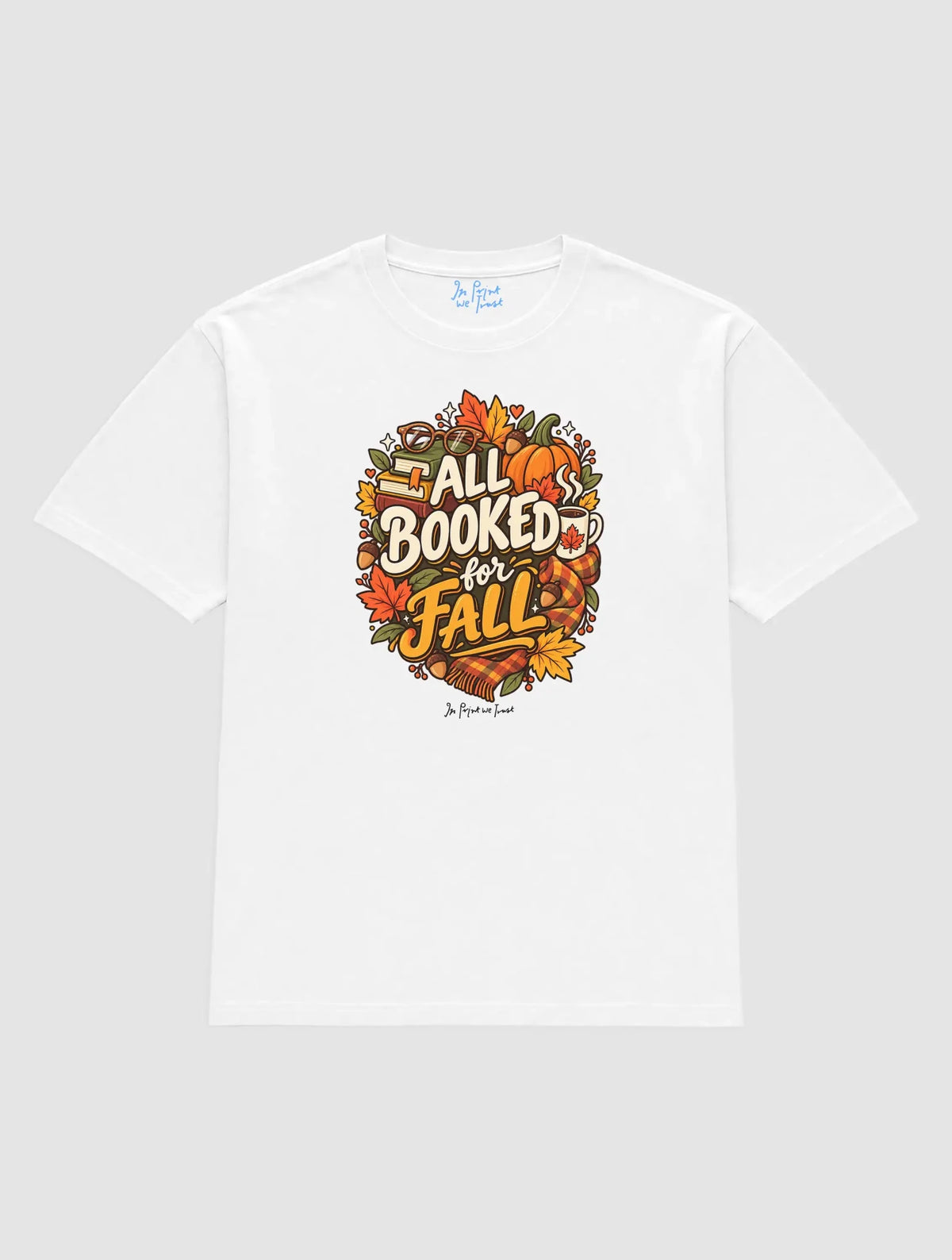 booked for fall - In Print We Trust