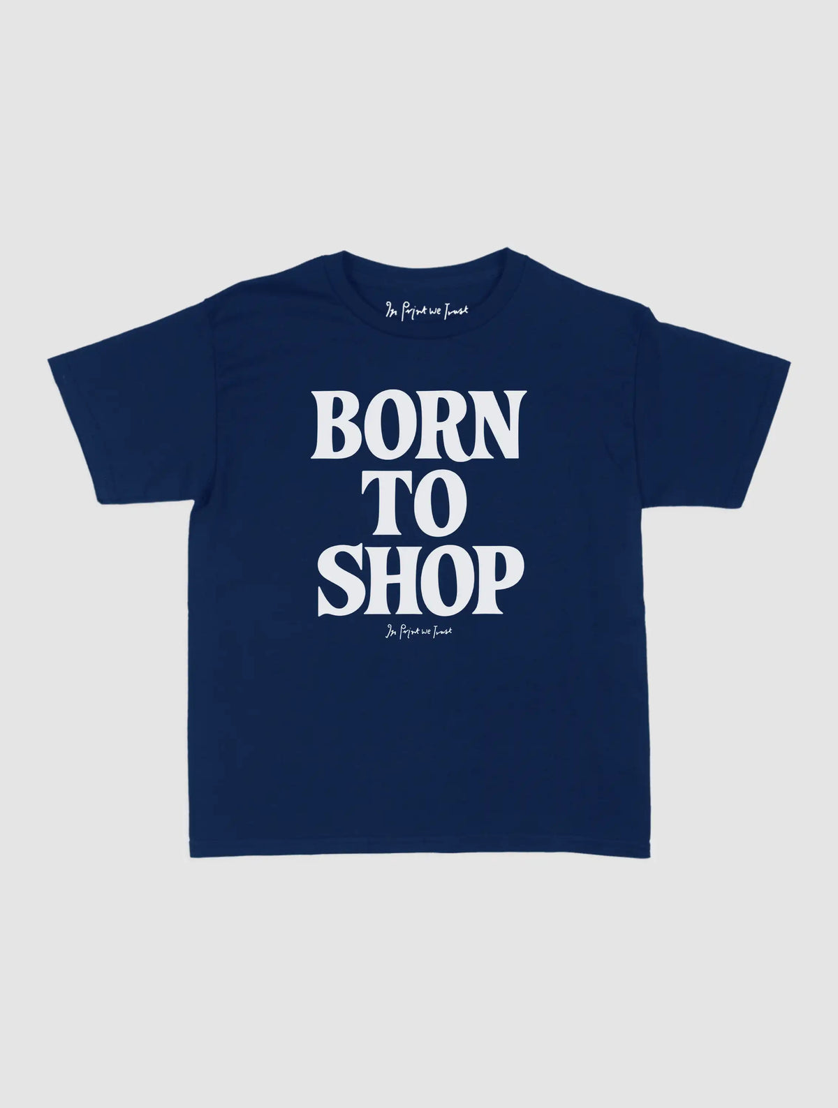 born to shop baby tee