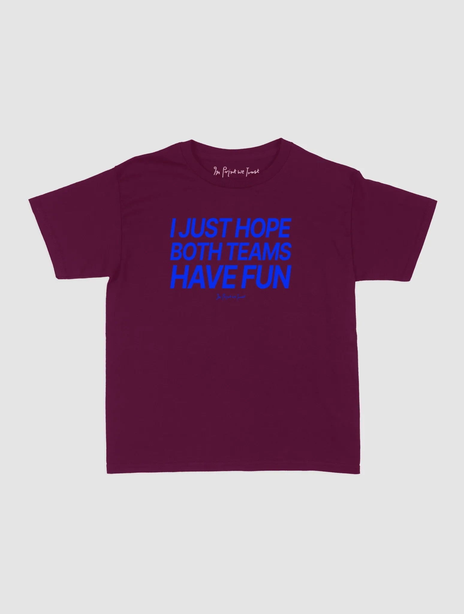 both teams have fun baby tee - In Print We Trust