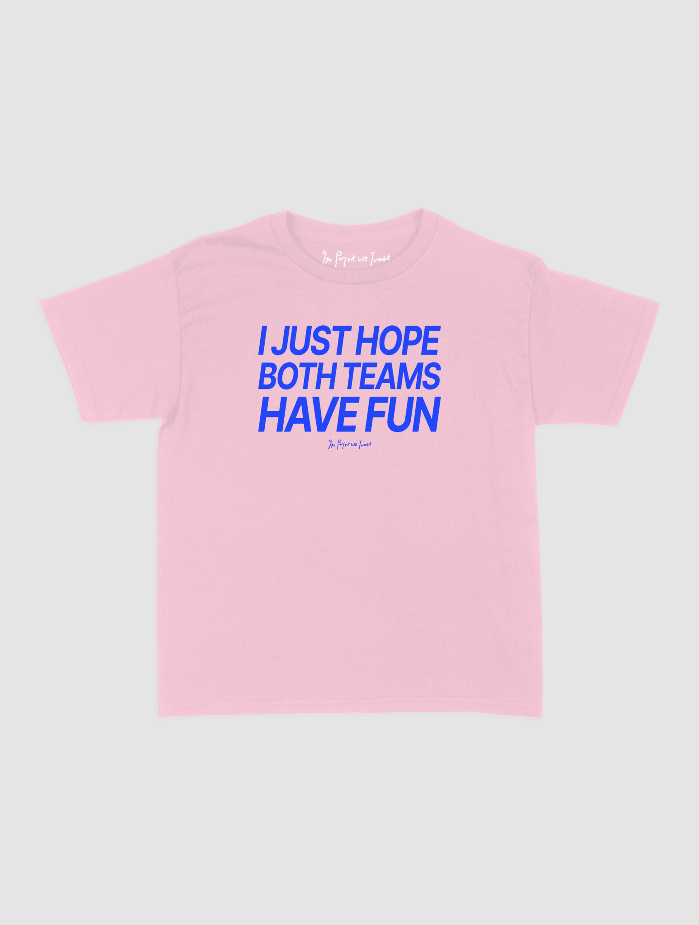both teams have fun baby tee - In Print We Trust