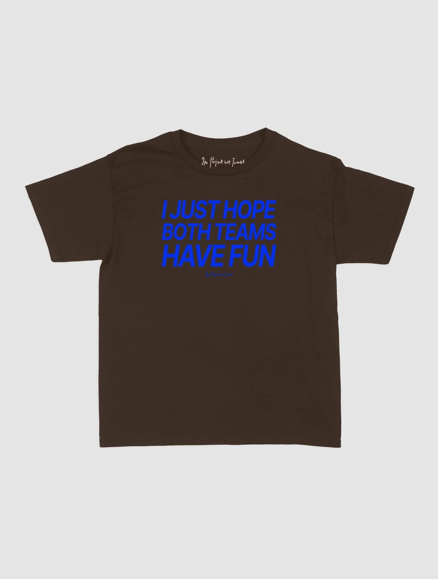 both teams have fun baby tee - In Print We Trust