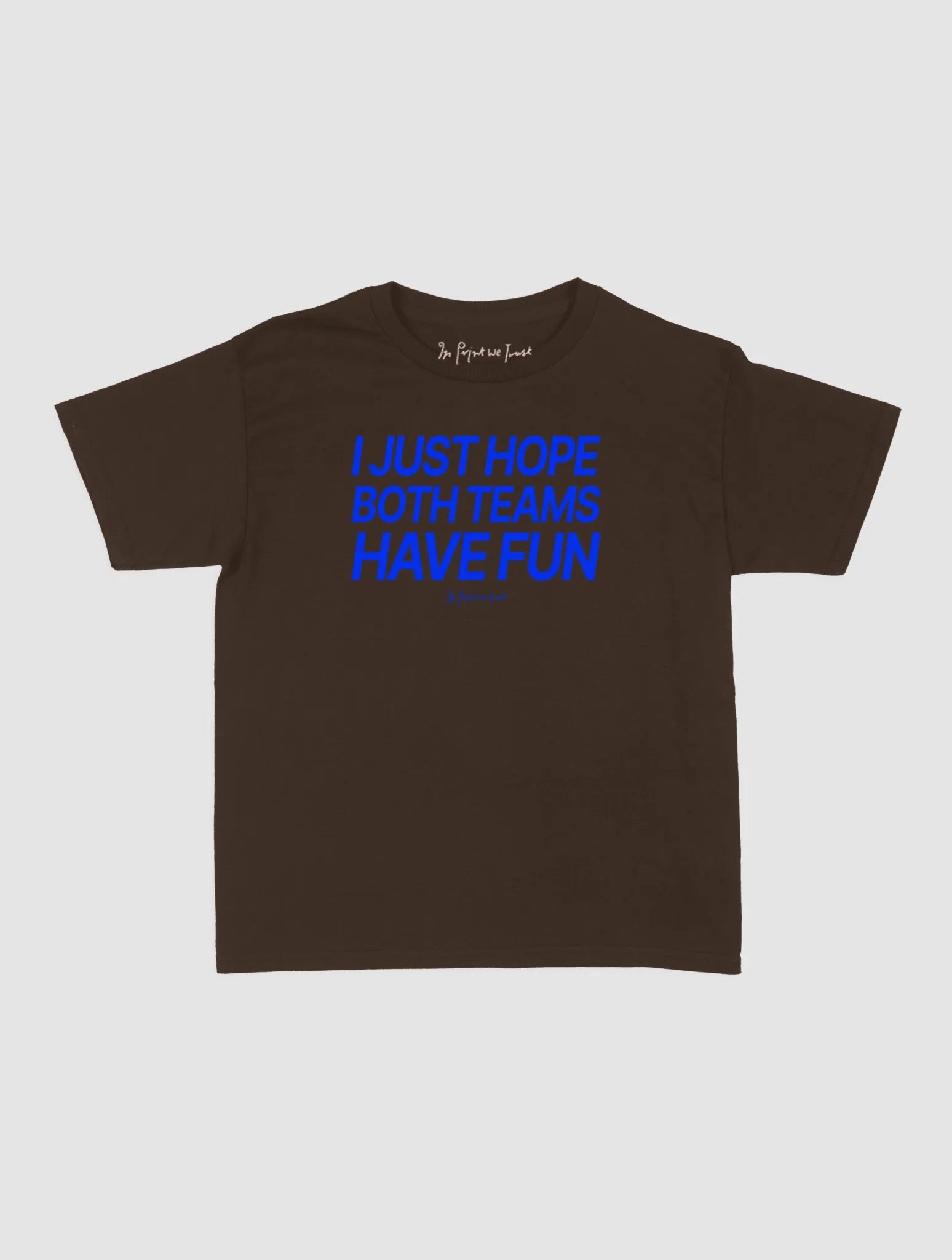 both teams have fun baby tee - In Print We Trust