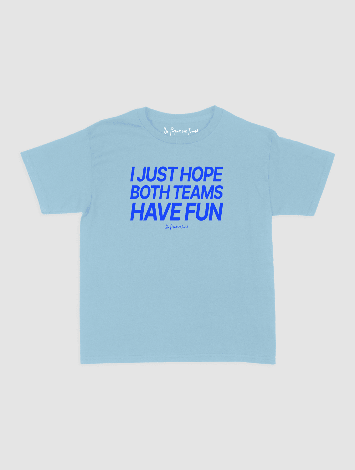 both teams have fun baby tee - In Print We Trust